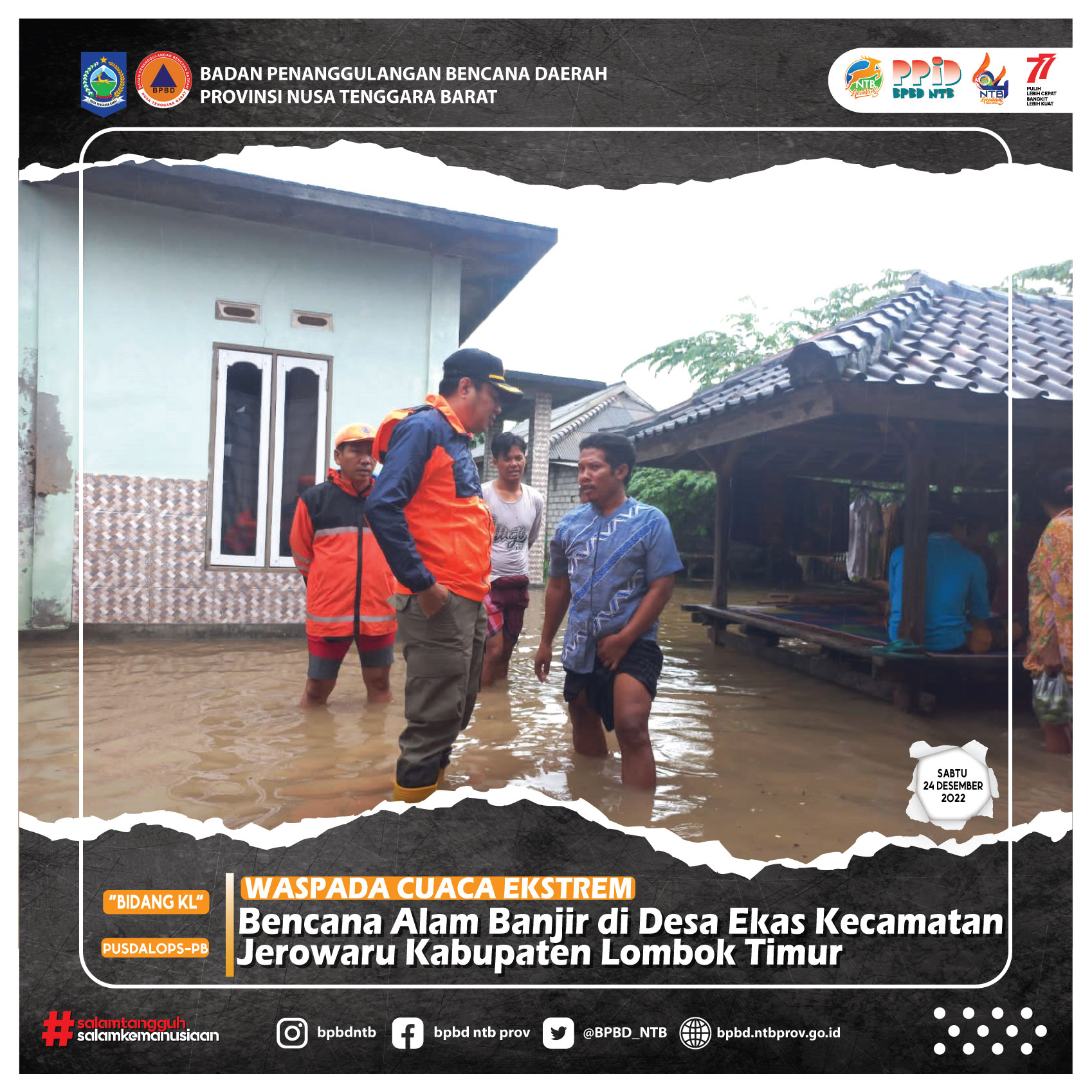 Bencana Alam Banjir di Desa Ekas Kecamatan Jerowaru Kabupaten Lombok Timur (Sabtu, 24 Desember 2022)