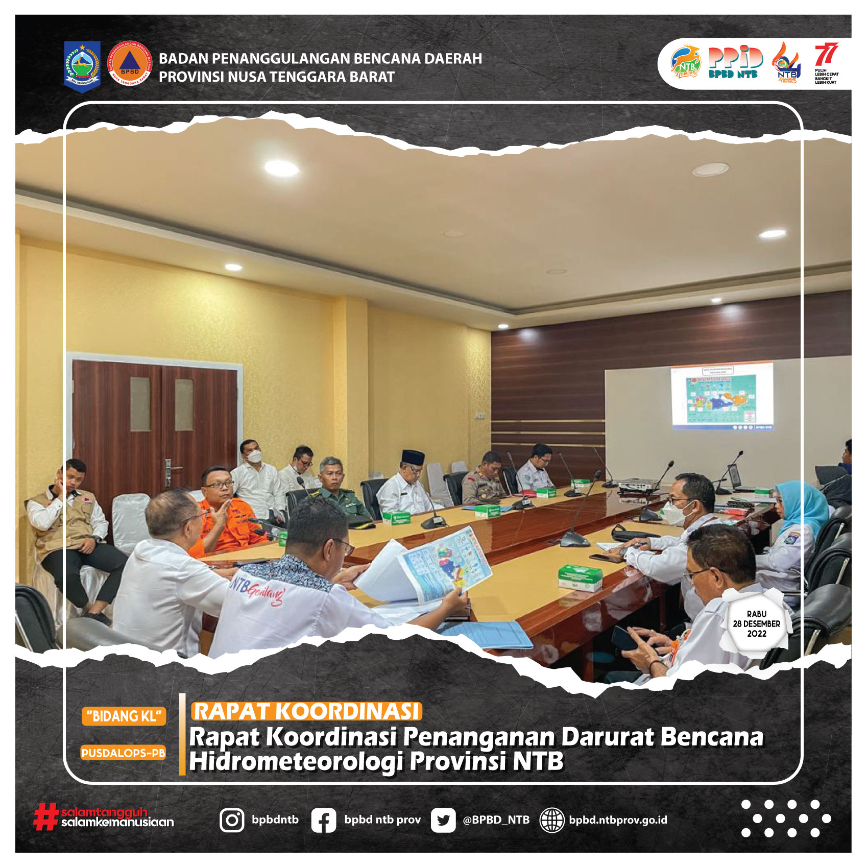 Rapat Koordinasi Penanganan Darurat Bencana Hidrometeorologi Provinsi NTB (Rabu, 28 Desember 2022)