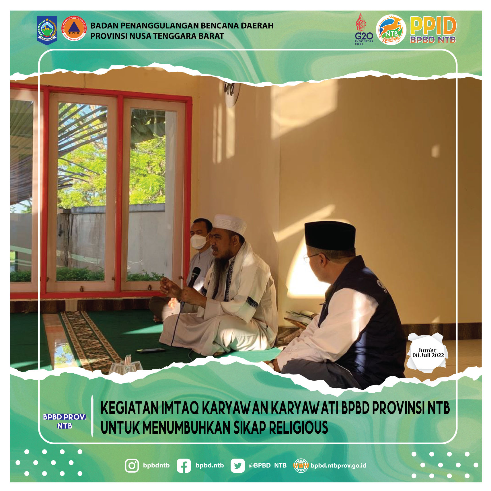 Kegiatan Imtaq Karyawan karyawati BPBD Provinsi NTB untuk Menumbuhkan Sikap Religious (Jumat, 08 Juli 2022)