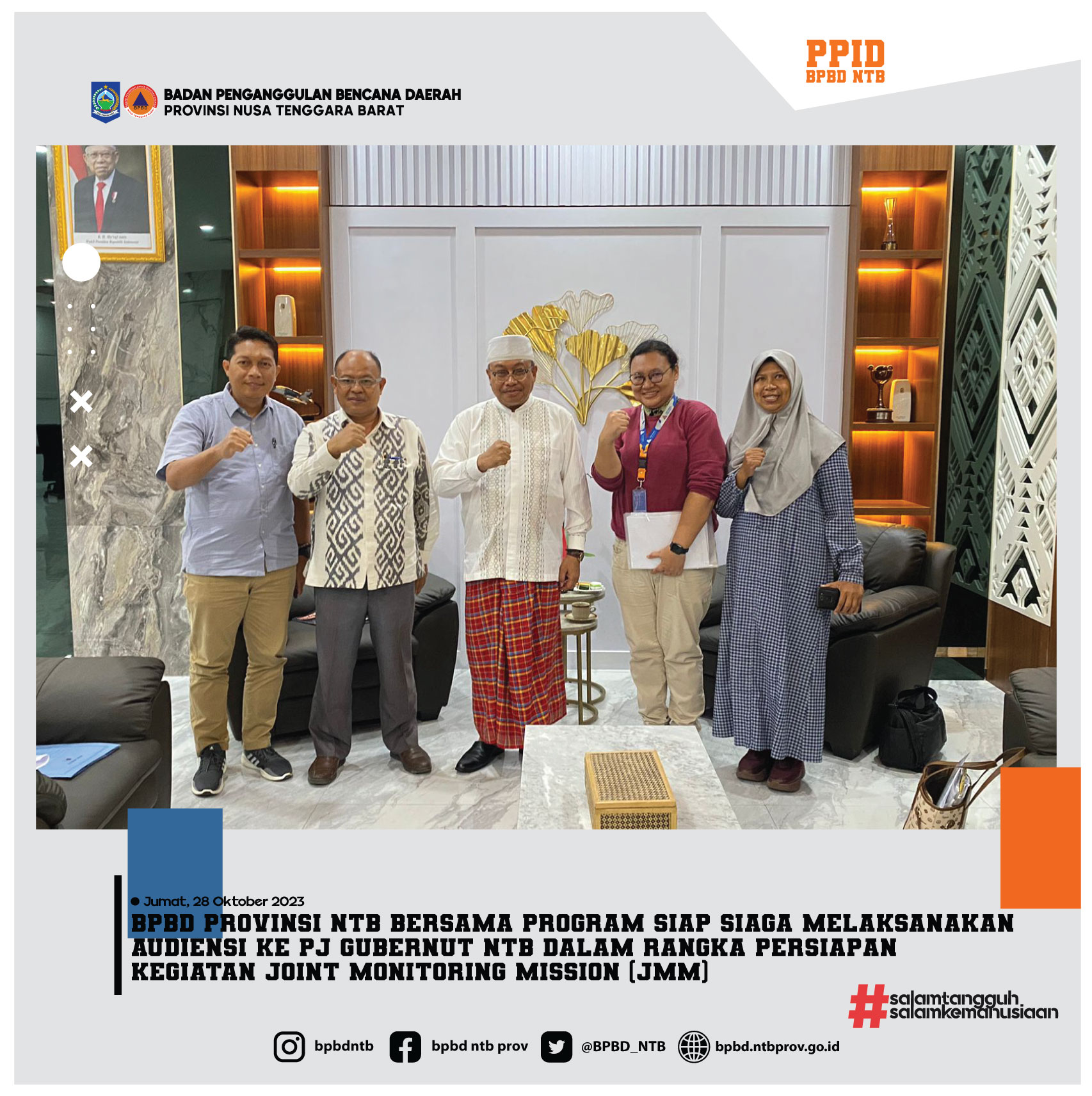 BPBD Provinsi NTB Bersama Program Siap Siaga Melaksanakan Audiensi Ke PJ Gubernut NTB Dalam Rangka Persiapan Kegiatan Joint Monitoring Mission (JMM) (Jumat, 27 Oktober 2023)