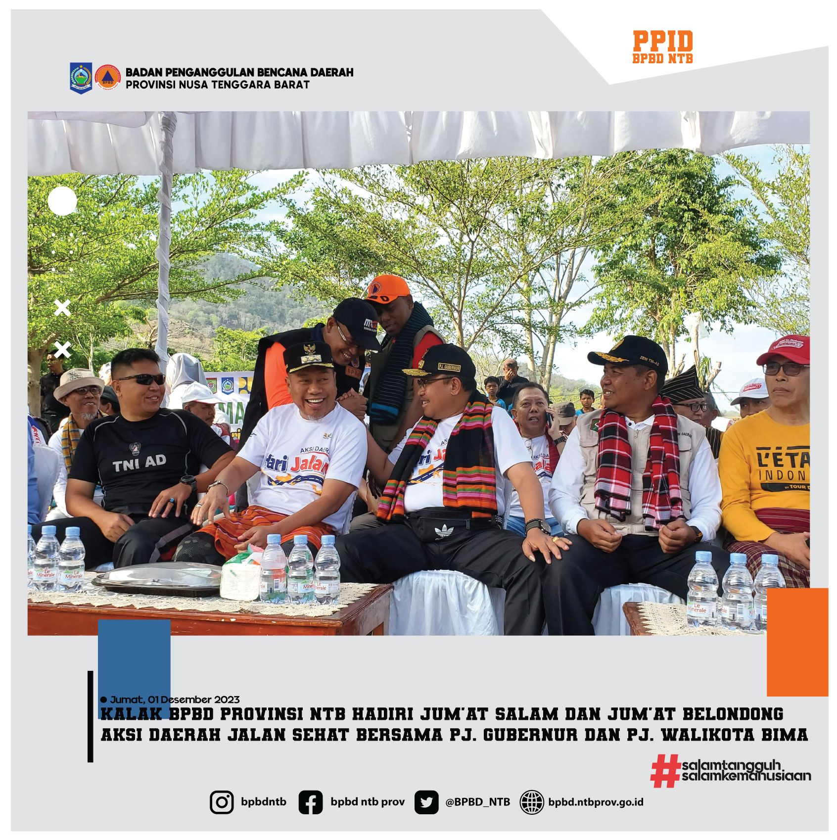Kalak BPBD Provinsi NTB hadiri Jum'at Salam dan Jum'at Belondong Aksi Daerah Jalan Sehat Bersama Pj. Gubernur dan Pj. Walikota Bima (Jumat, 2 Desember 2023)