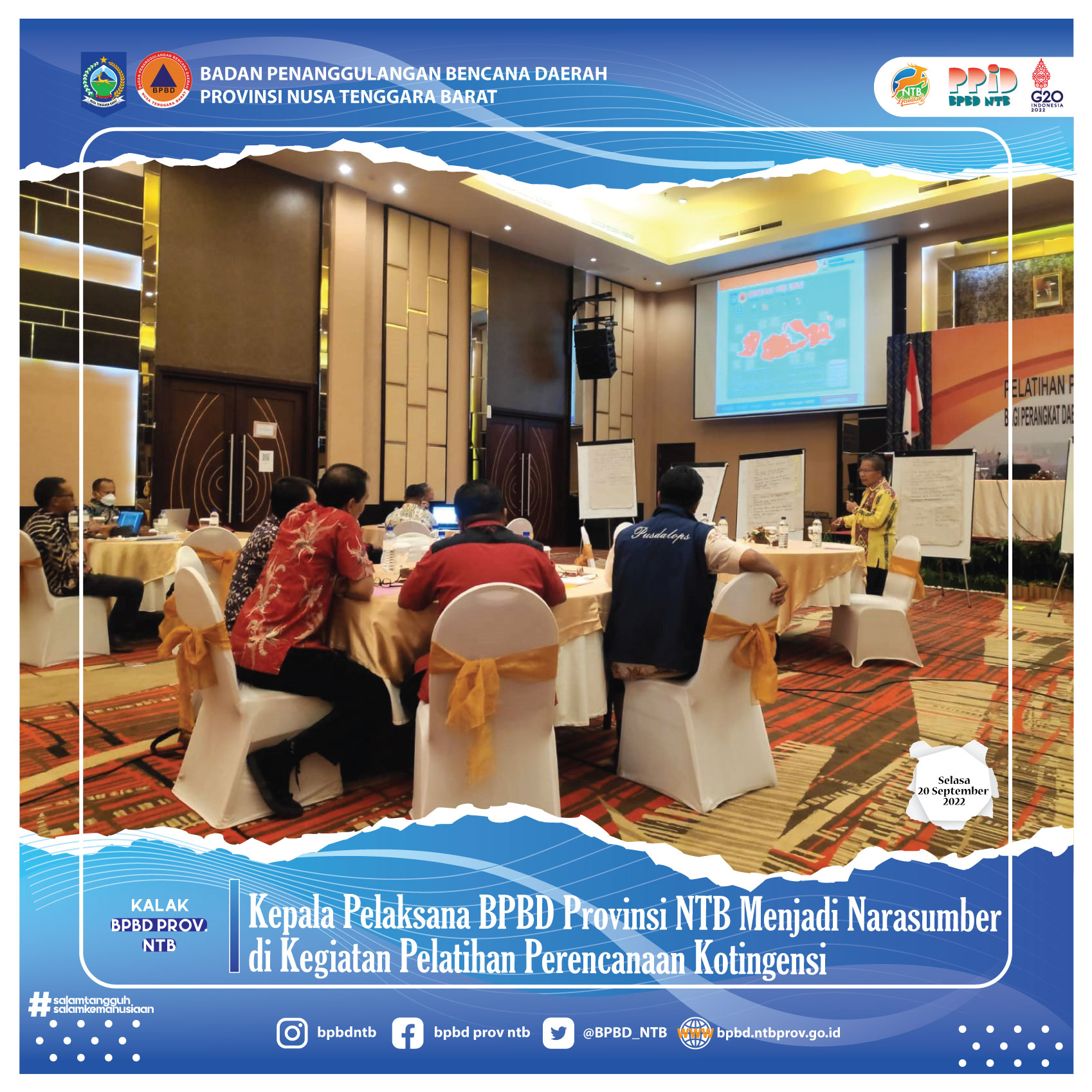 Kepala Pelaksana BPBD Provinsi NTB Menjadi Narasumber di Kegiatan Pelatihan Perencanaan Kotingensi (Selasa, 20 September 2022)