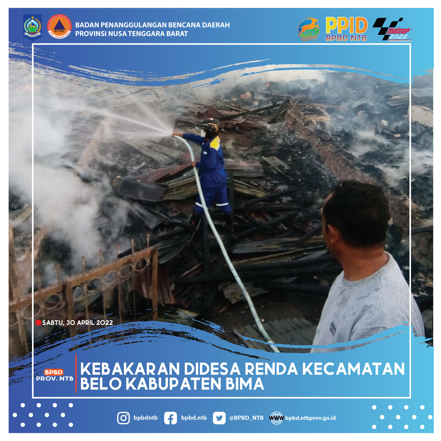 Kebakaran Rumah Warga Di Desa Renda Kecamatan Belo Kabupaten Bima (Sabtu, 30 April 2022)