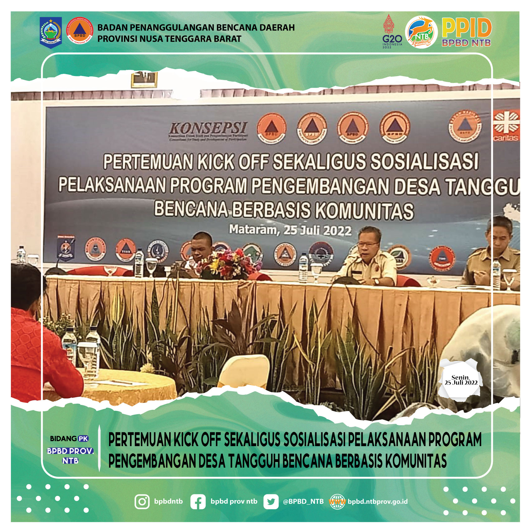 Pertemuan Kick Off Sekaligus Sosialisasi Pelaksanaan Program Pengembangan Desa Tangguh Bencana Berbasis Komunitas (Senin, 25 Juli 2022)