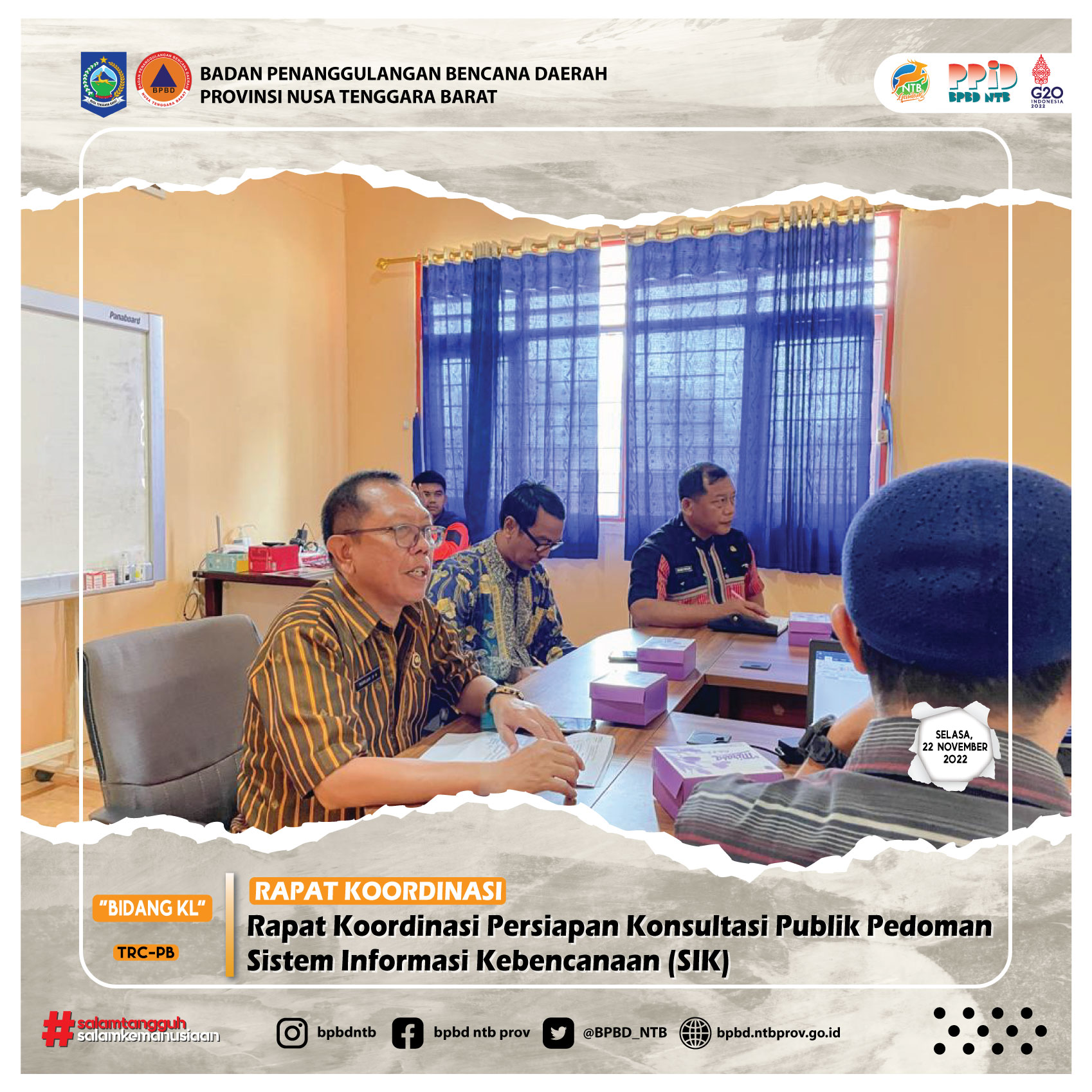 Rapat Koordinasi Persiapan Konsultasi Publik Pedoman Sistem Informasi Kebencanaan (SIK) (Selasa, 22 November 2022)