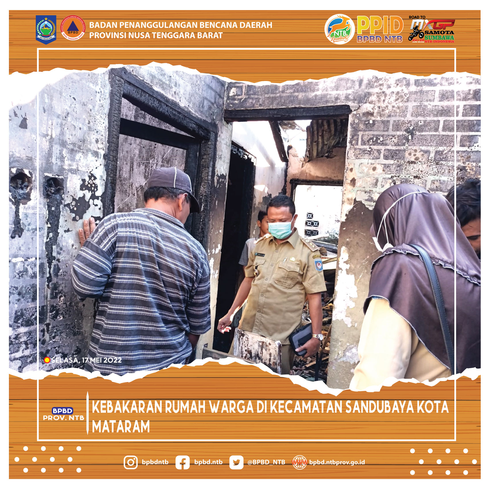 Kebakaran Rumah Warga Di Kelurahan Selagalas Kecamatan Sandubaya Kota Mataram (Selasa, 17 Mei 2022)
