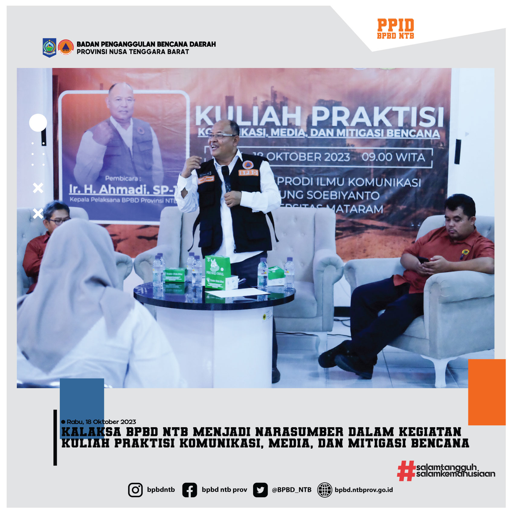 Kalaksa BPBD NTB Menjadi Narasumber dalam Kegiatan Kuliah Praktisi Komunikasi, Media, dan Mitigasi Bencana (Rabu, 18 Oktober 2023)