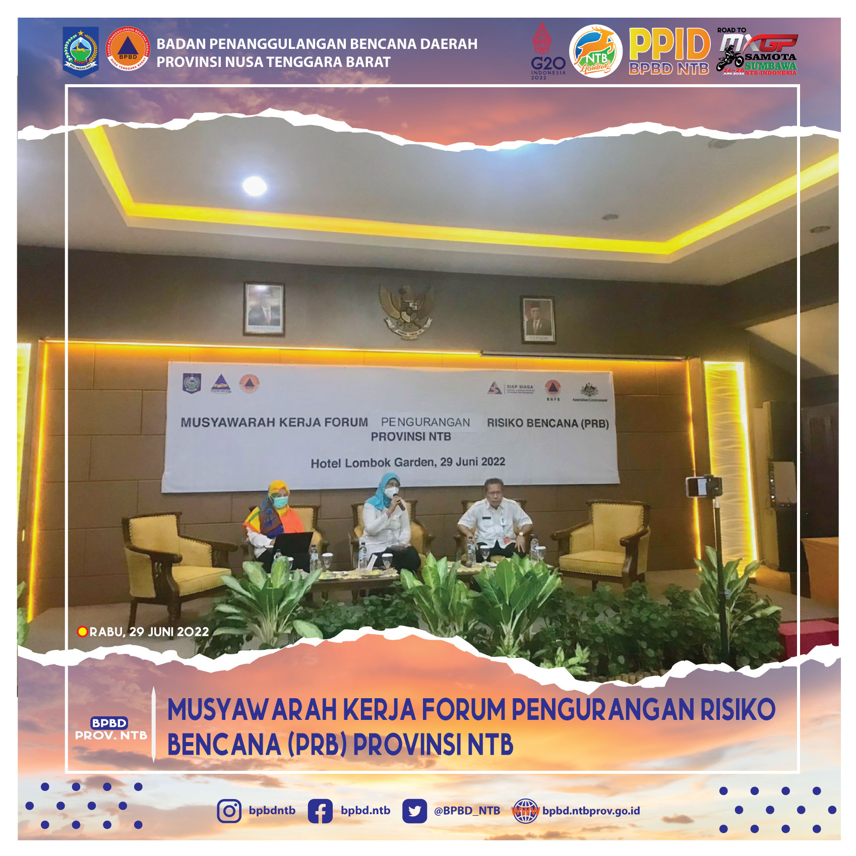 Musyawarah Kerja Forum Pengurangan Risiko Bencana (PRB) Provinsi NTB (Rabu, 29 Juni 2022)