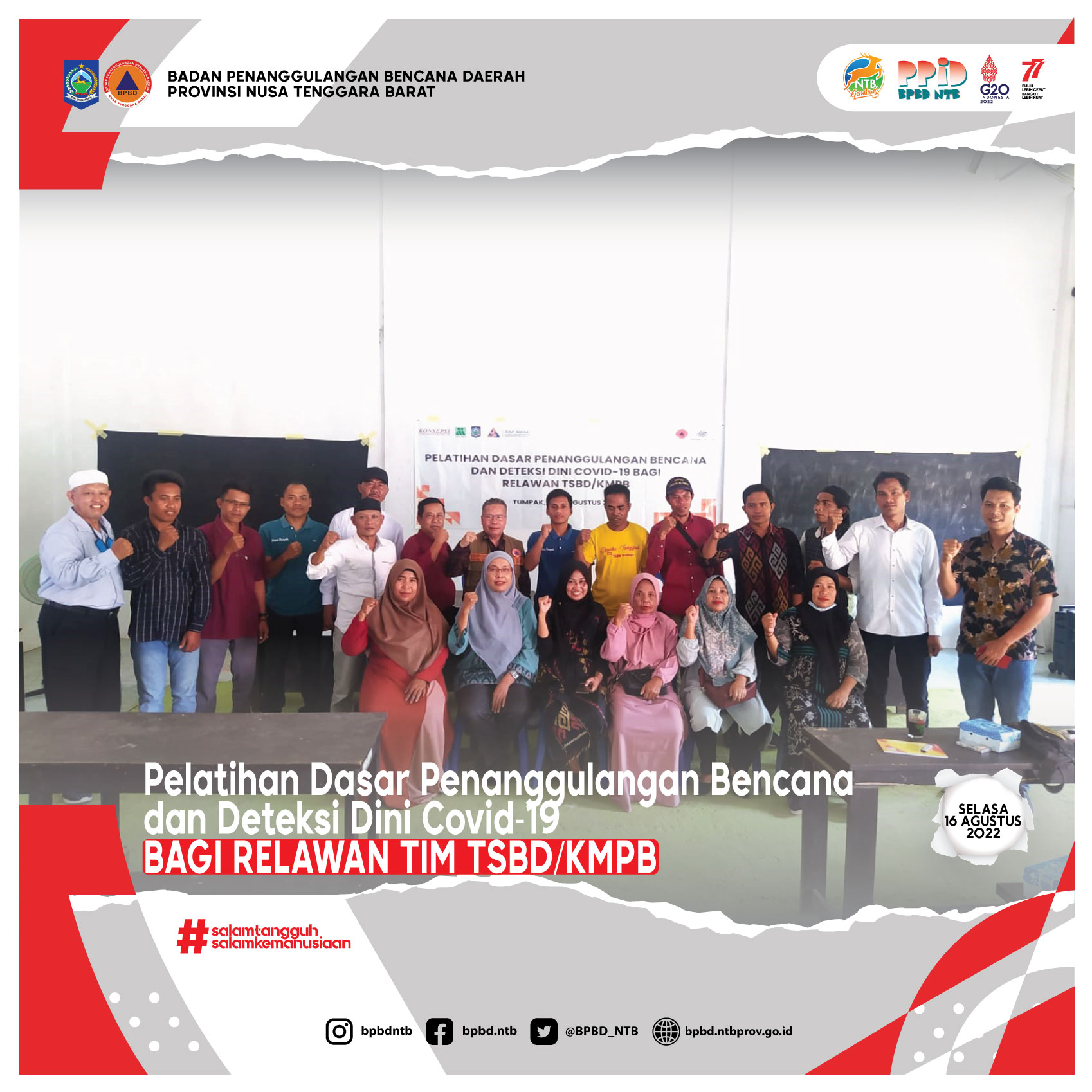 Pelatihan Dasar Penanggulangan Bencana dan Deteksi Dini Covid-19 Bagi Relawan Tim TSBD desa Tumpak kec Pujut dan Desa Selongblanak Kec. Praya Barat Kab. Lombok Tengah (Selasa, 16 Agustus 2022)