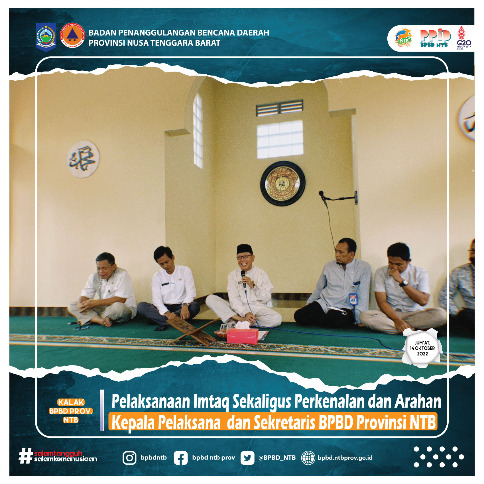 Pelaksanaan Imtaq Sekaligus Perkenalan dan Arahan Kepala Pelaksana BPBD Provinsi NTB (Jumat, 14 Oktober 2022)