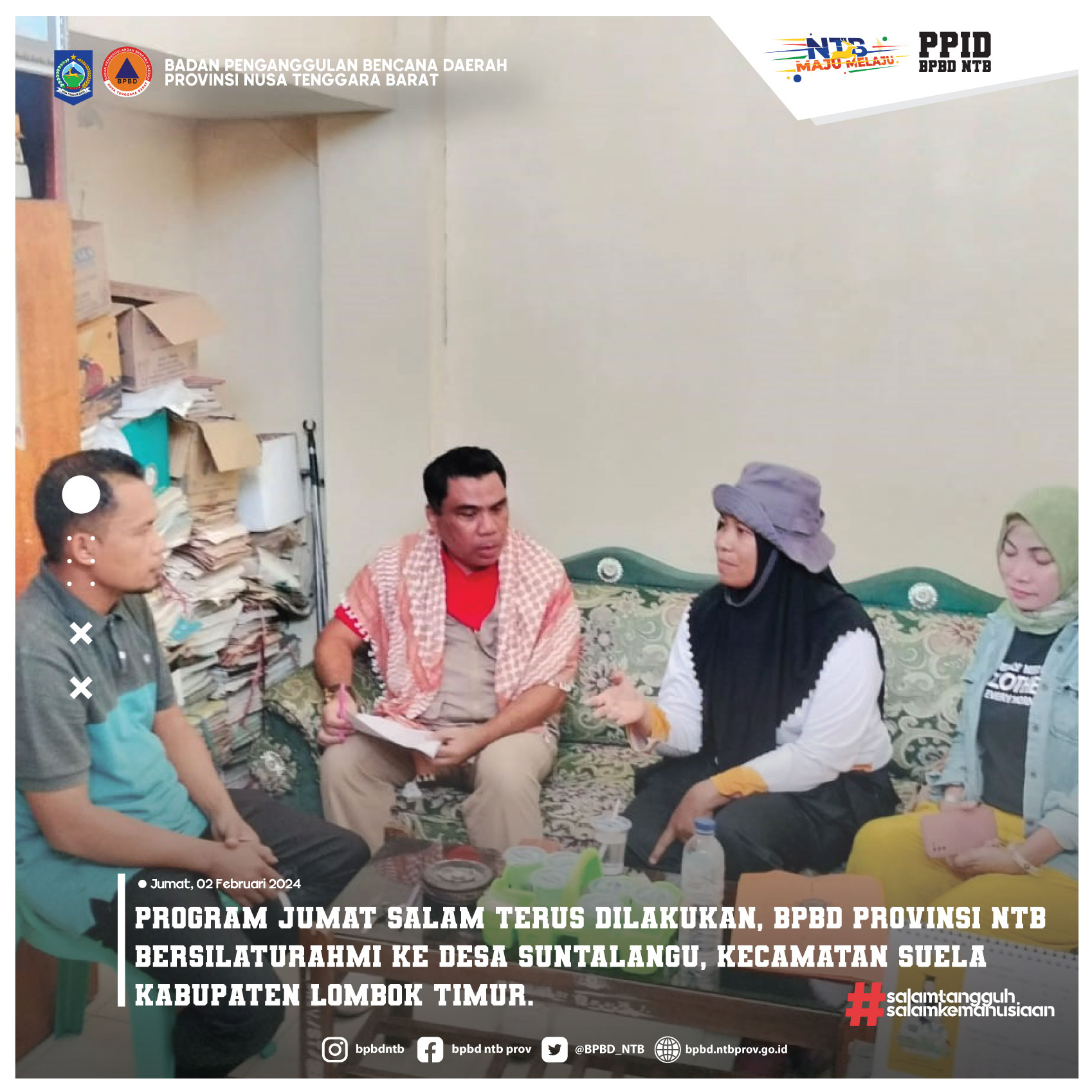 Program Jumat Salam Terus Dilakukan, BPBD Provinsi NTB Bersilaturahmi ke Desa Suntalangu, Kecamatan Suela Kabupaten Lombok Timur (Jumat, 02 Februari  2024)