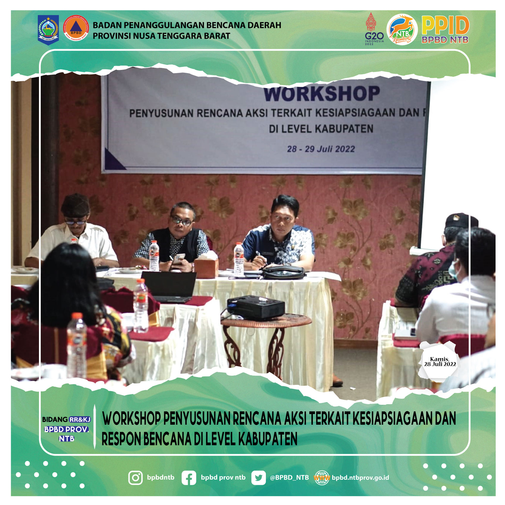 Workshop Penyusunan Rencana Aksi terkait Kesiapsiagaan Dan Respon Bencana di Level Kabupaten (Kamis, 28 Juli 2022)
