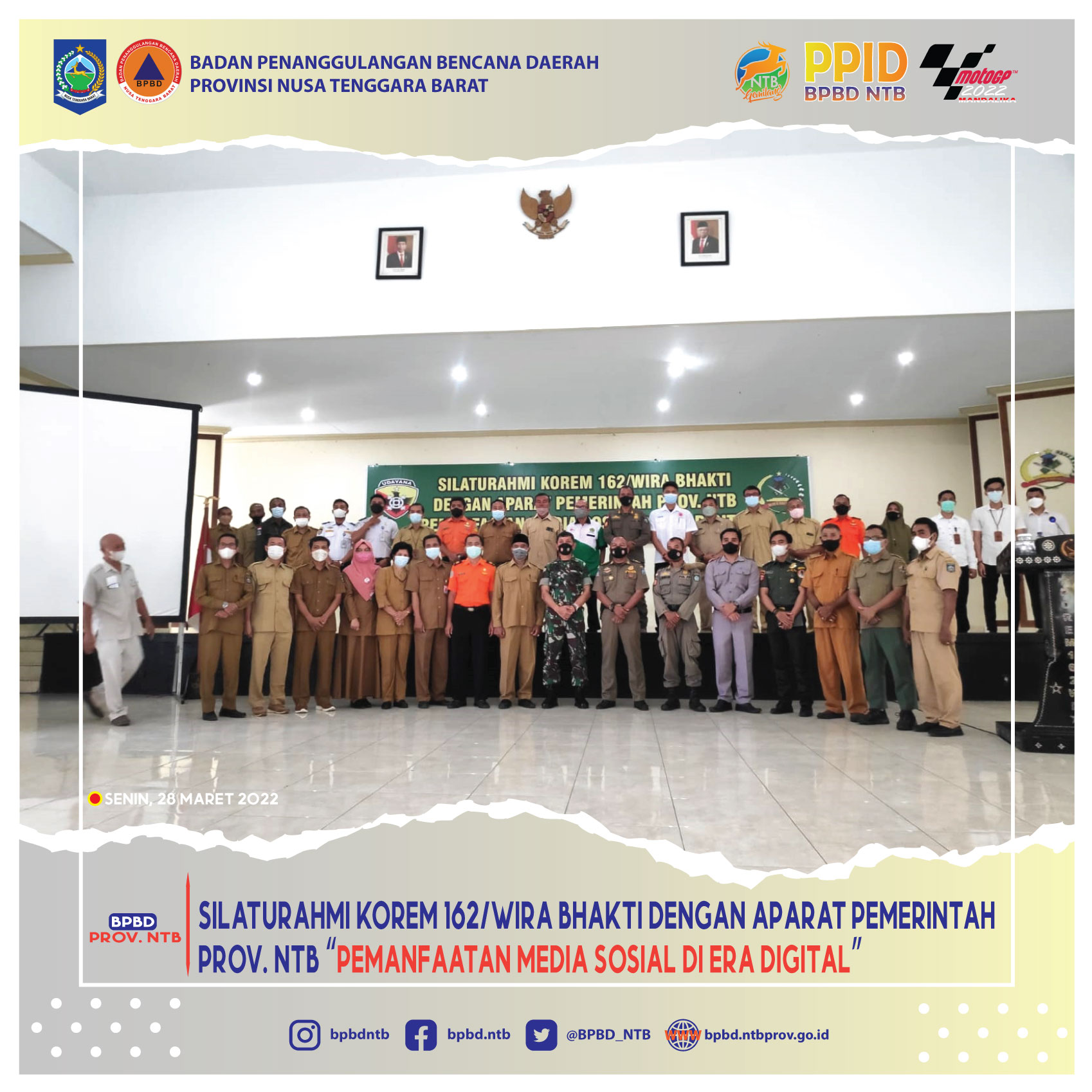 Silaturahmi Korem 162/Wira Bhakti dengan Aparat Pemerintah Prov. NTB “Pemanfaatan Media Sosial di Era Digital” (Senin, 28 Maret 2022)