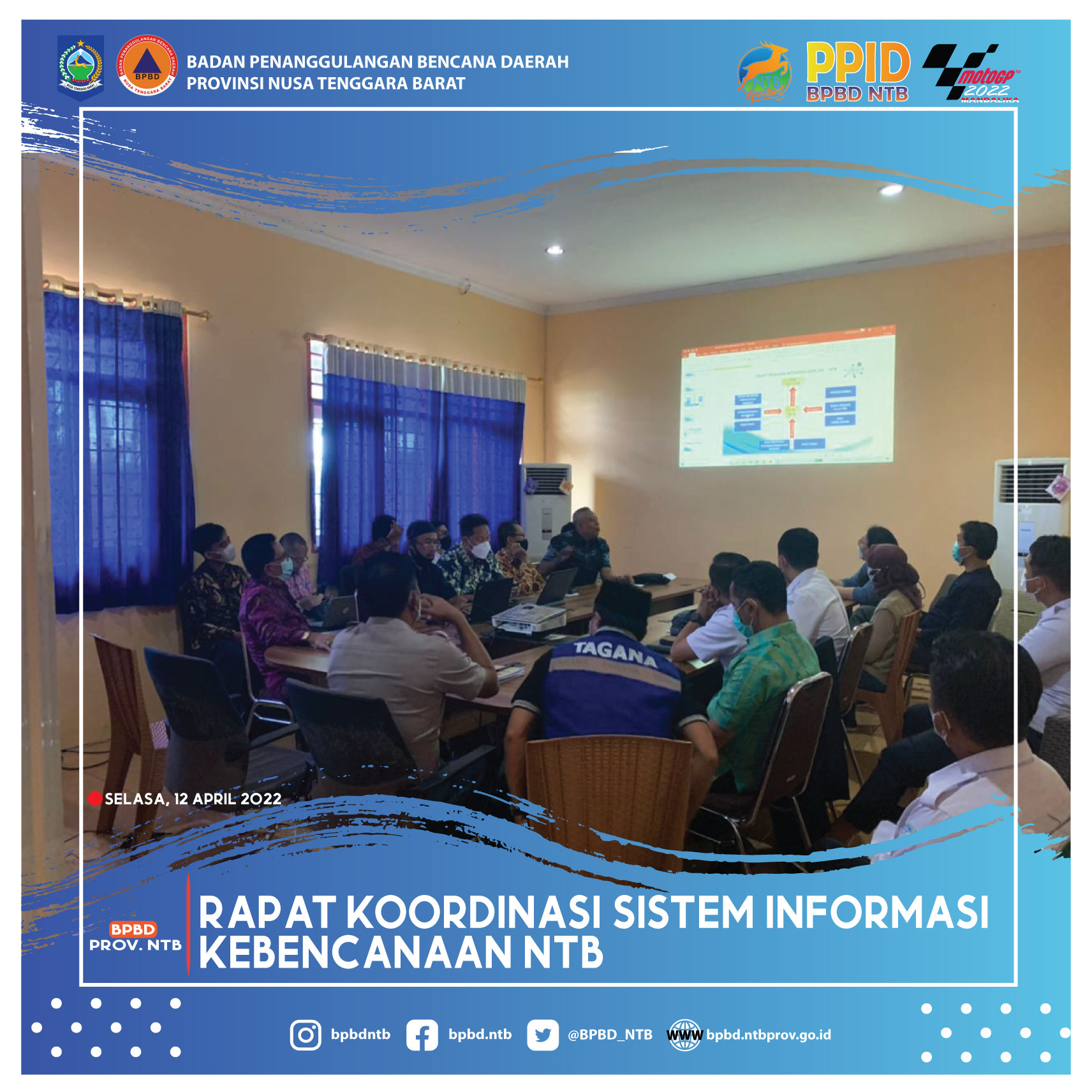 Rapat koordinasi sistem informasi kebencanaan NTB (Selasa, 12 April 2022)