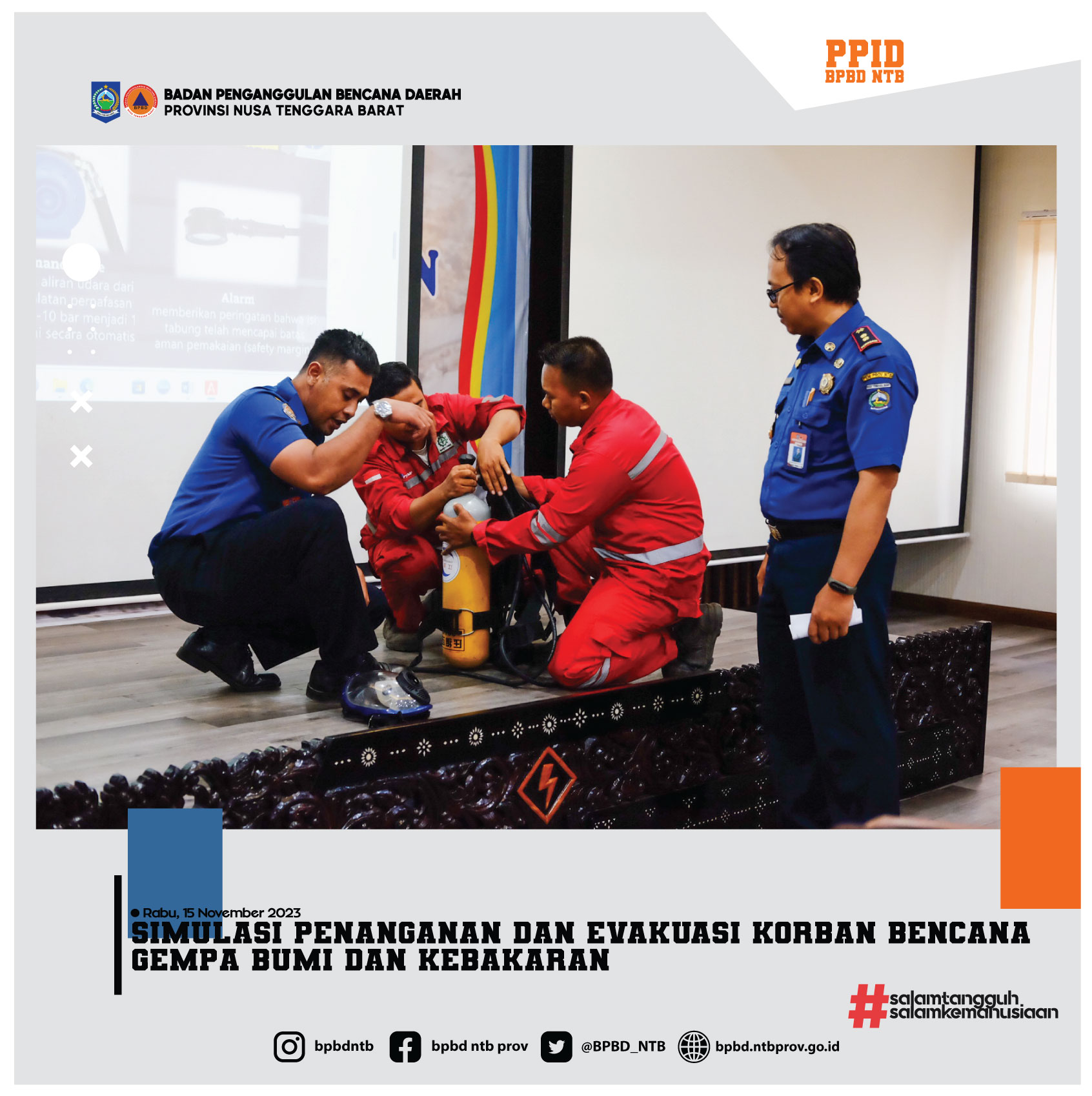 Simulasi Penanganan dan Evakuasi Korban Bencana Gempa Bumi dan Kebakaran (Rabu, 15 November 2023)