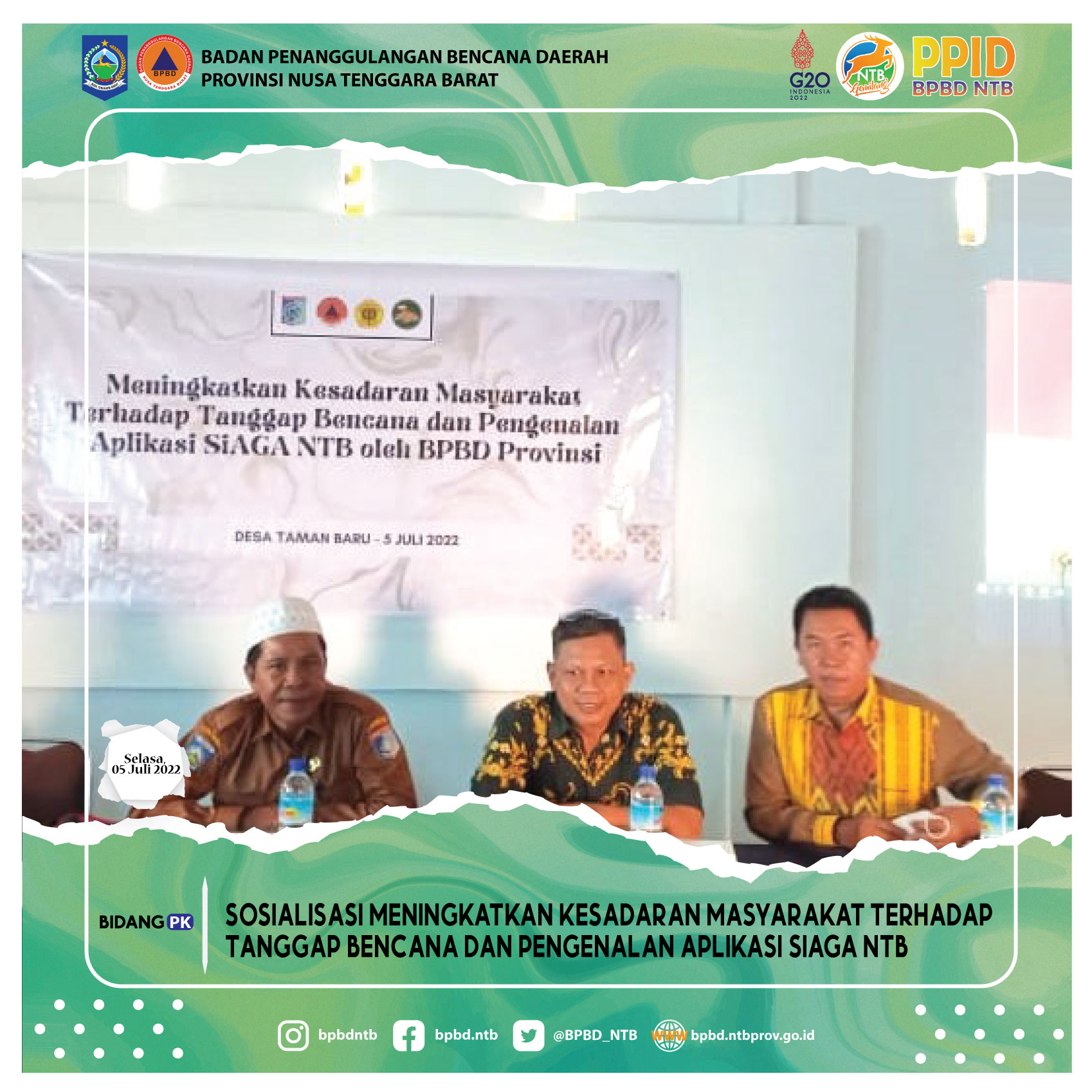 Sosialisasi Meningkatkan Kesadaran Masyarakat Terhadap Tanggap Bencana dan Pengenalan Aplikasi SIAGA NTB (Selasa, 5 Juli 2022)