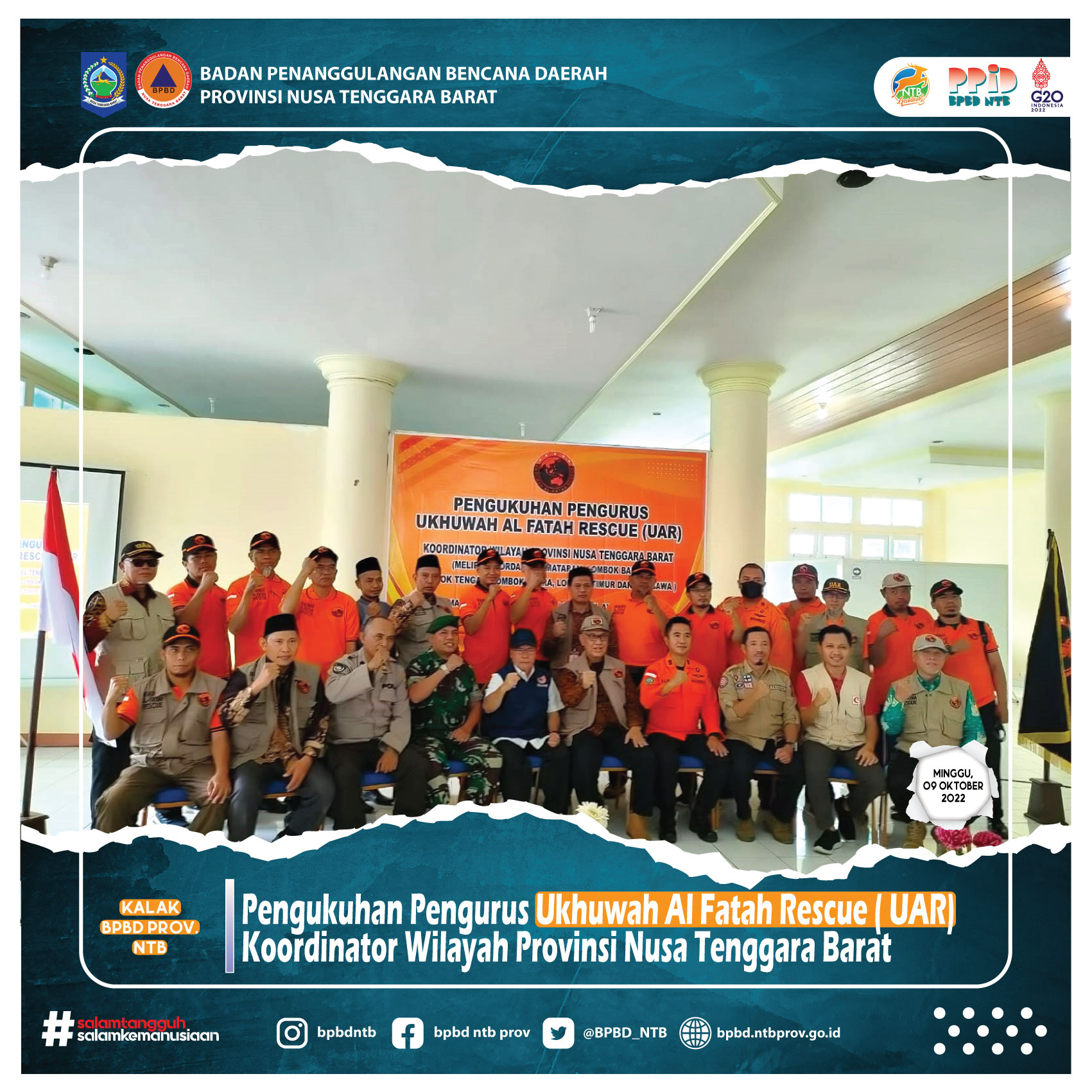 Pengukuhan Pengurus Ukhuwah Al Fatah Rescue ( UAR) Koordinator Wilayah Provinsi Nusa Tenggara Barat (Minggu, 09 Oktober 2022)