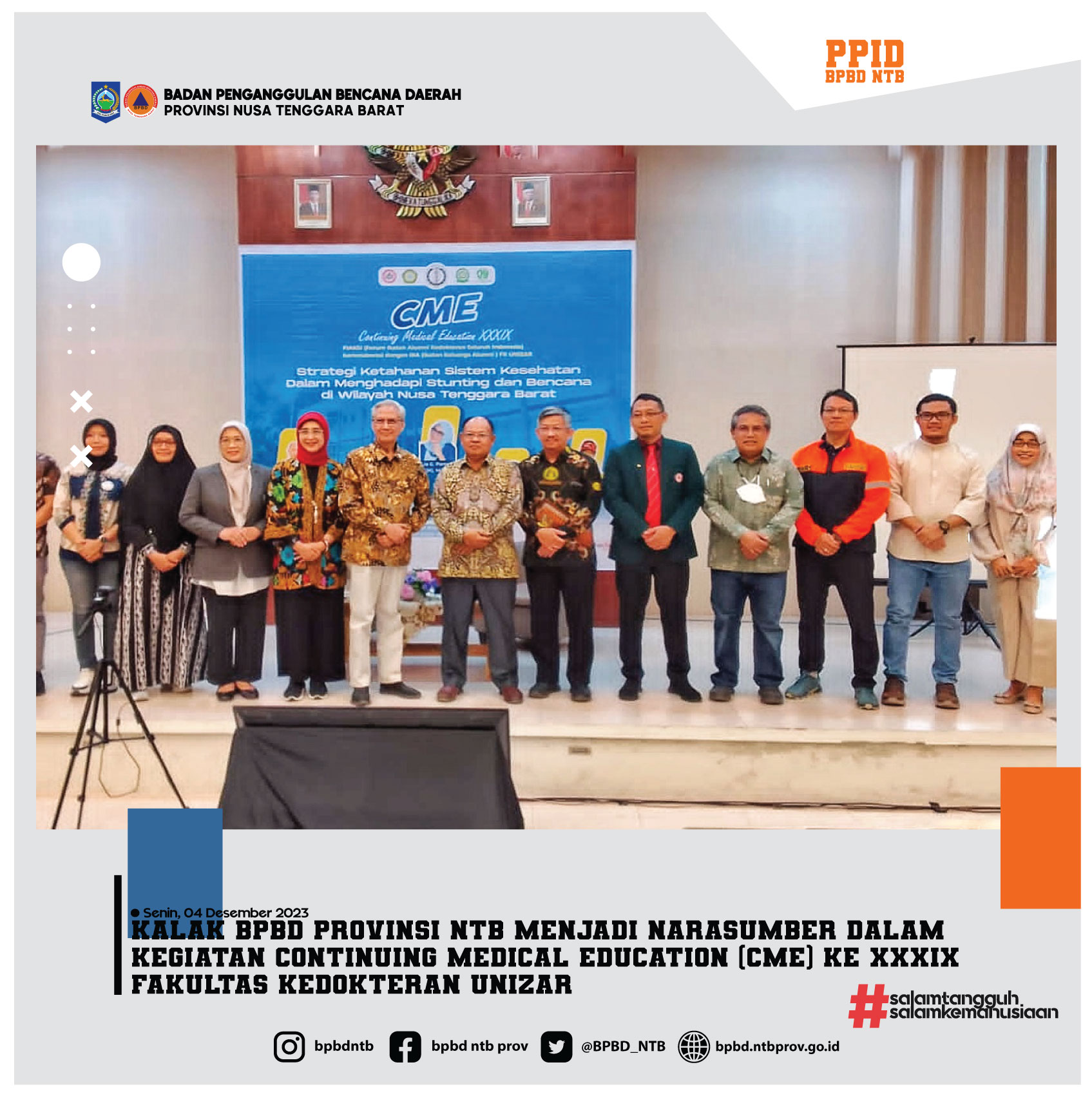 Kalak BPBD Provinsi NTB menjadi Narasumber dalam Kegiatan Continuing Medical Education (CME) ke XXXIX Fakultas Kedokteran Unizar (Tanggal 11 Desember 2023)