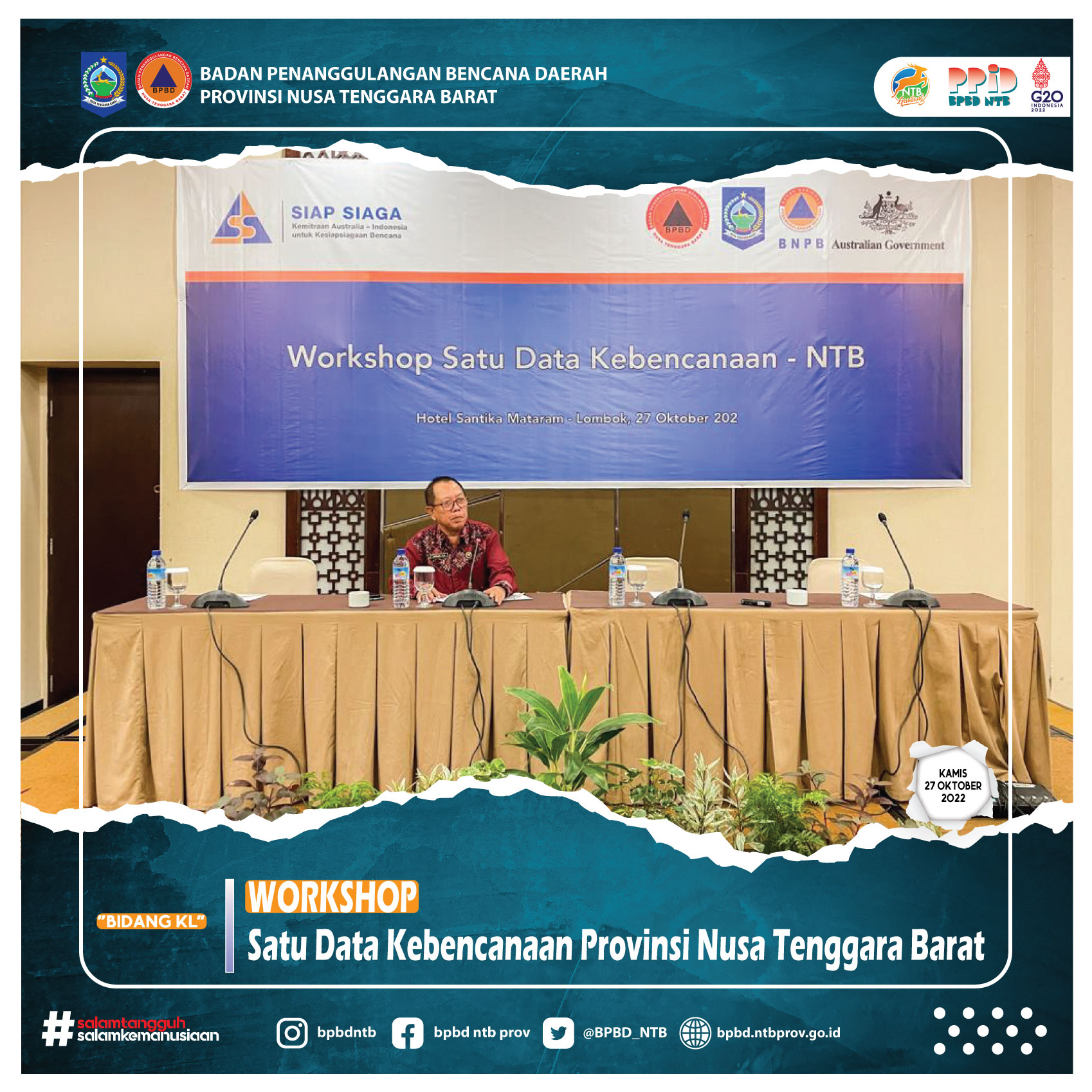 Workshop Satu Data Kebencanaan Provinsi Nusa Tenggara Barat (Kamis, 27 Oktober 2022)