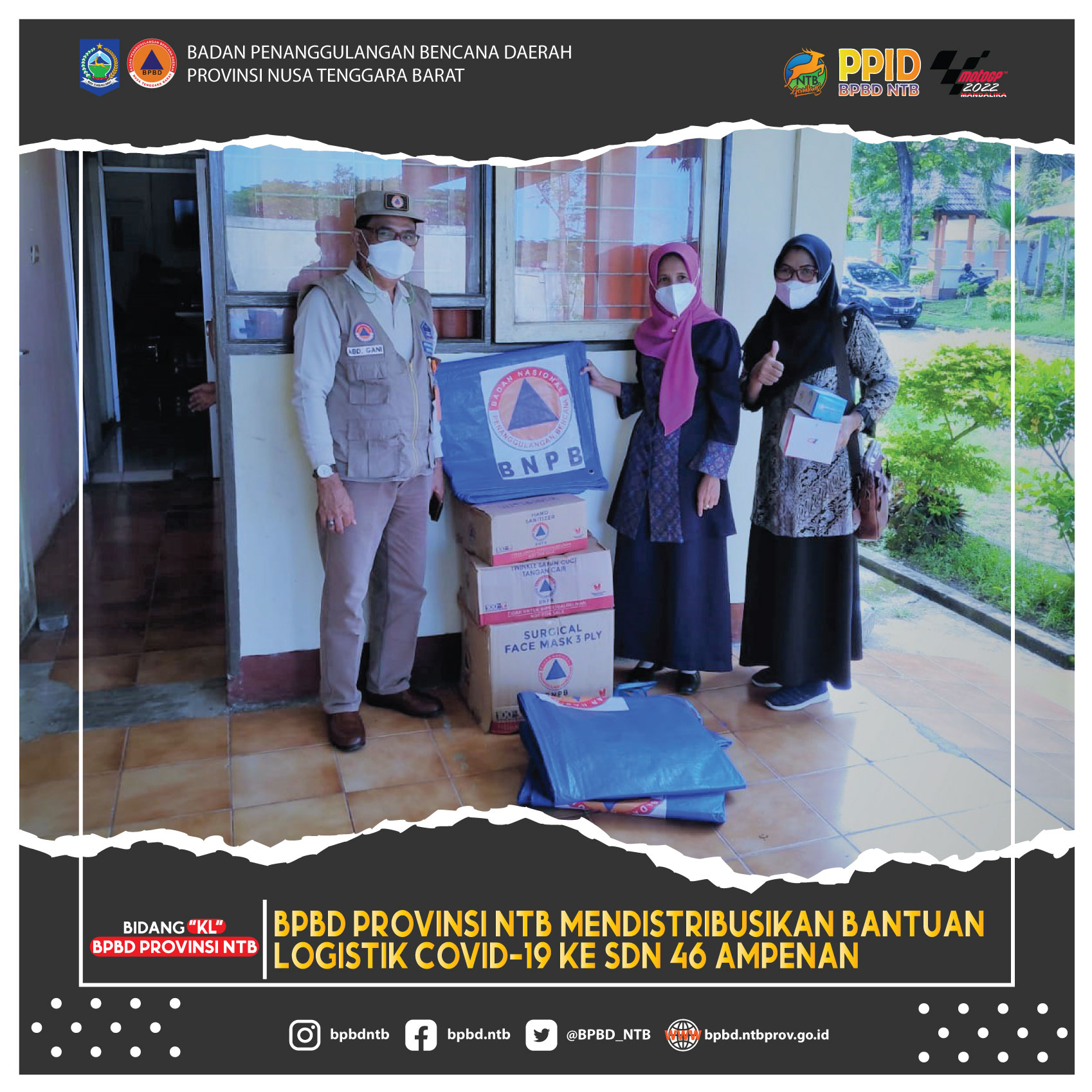 BPBD Provinsi NTB Mendistribusikan Bantuan Logistik Covid-19 ke SDN 46 Ampenan (Jum'at, 18 Februari 2022)