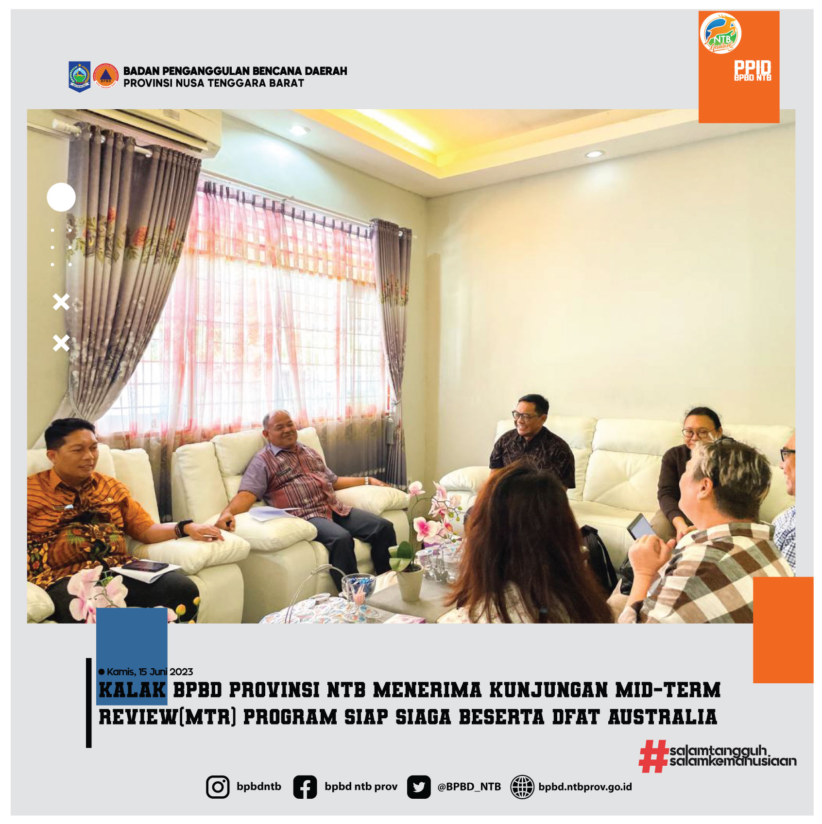 Kalak BPBD Provinsi NTB Menerima Kunjungan Mid-Team Review (MTR) Program Siap Siaga Beserta DFAT Australia (Kamis, 15 Juni 2023)
