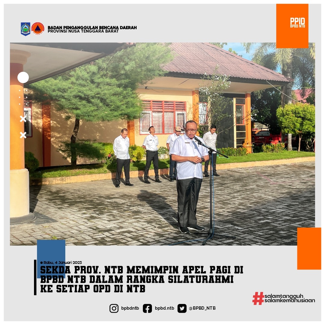 Sekda Provinsi NTB Memimpin Apel Pagi di BPBD Provinsi NTB Dalam Rangka Bersilaturahmi dengan OPD Lingkup Provinsi Rabu, (04 Januari 2023)