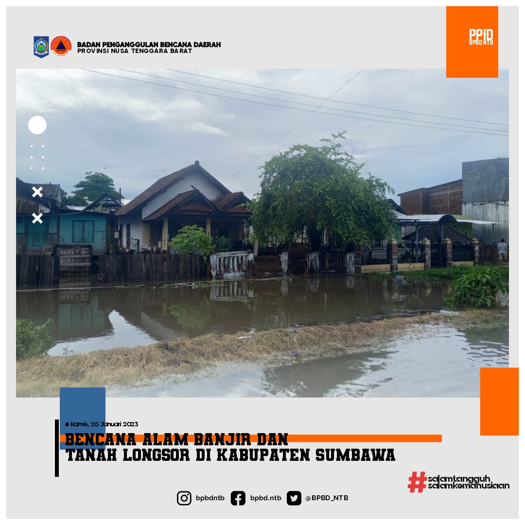 Terjadi Bencana Alam Banjir dan Tanah Longsor di Kabupaten Sumbawa