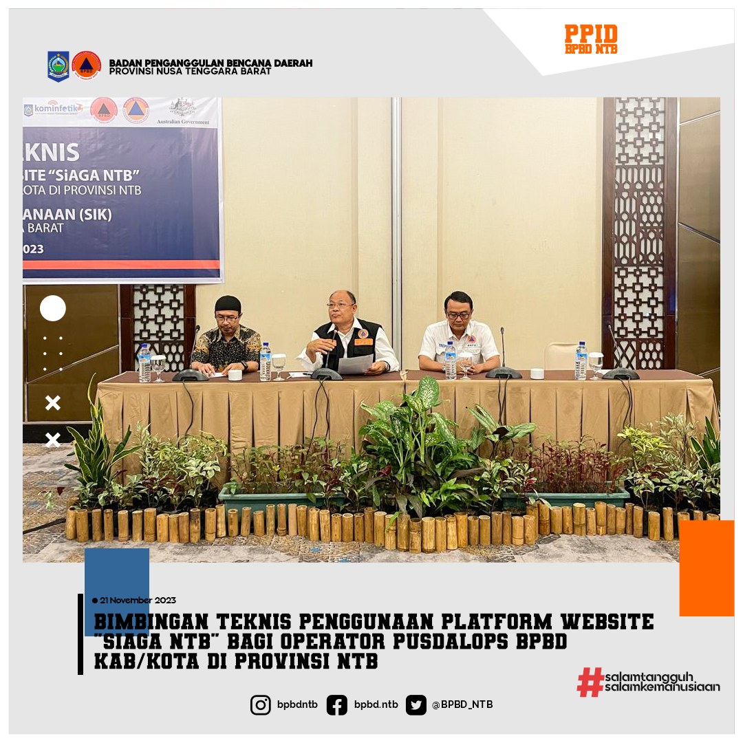 Bimbingan Teknis Penggunaan Platform Website “SiAGA NTB” Bagi Operator Pusdalops-PB BPBD Kab/Kota di Provinsi NTB