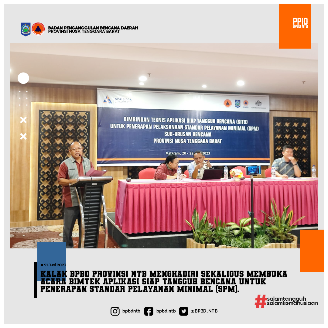 Kalak BPBD memberikan sambutan pada kegiatan bimbingan teknis (bimtek) penggunaan Aplikasi Siap Tangguh Bencana (SiTB), bertempat di Fave Hotel Mataram.