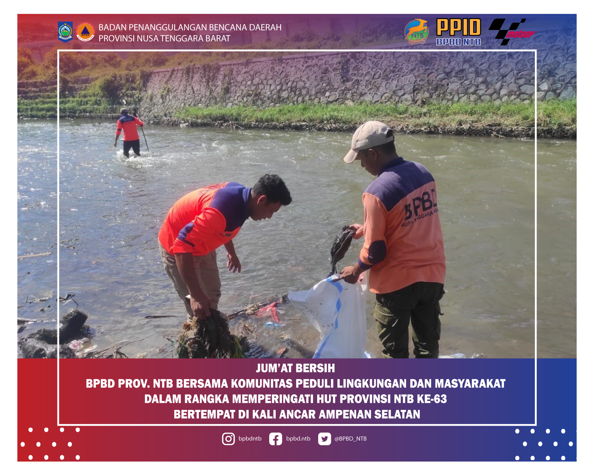 BPBD Provinsi NTB Bersama Komunitas Peduli Lingkungan Dan Masyarakat Dalam Rangka Memperingati Hut Provinsi NTB Ke-63 Bertempat Di Kali Ancar Ampenan Selatan (Jum'at, 17 Desember 2021)