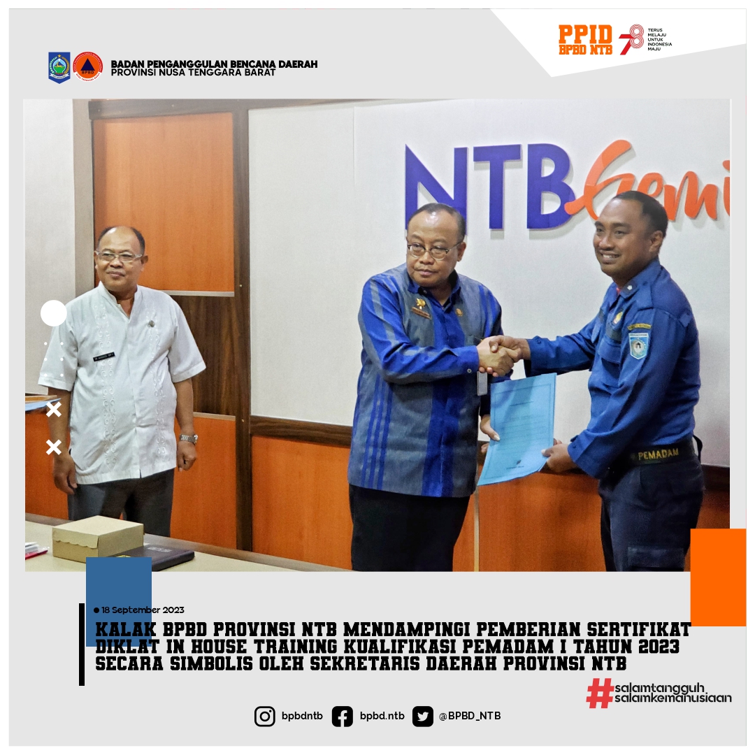 Pemberian Sertifikat Diklat in House Training Kualifikasi Pemadam I Tahun 2023 secara Simbolis oleh Sekretaris Daerah Provinsi NTB