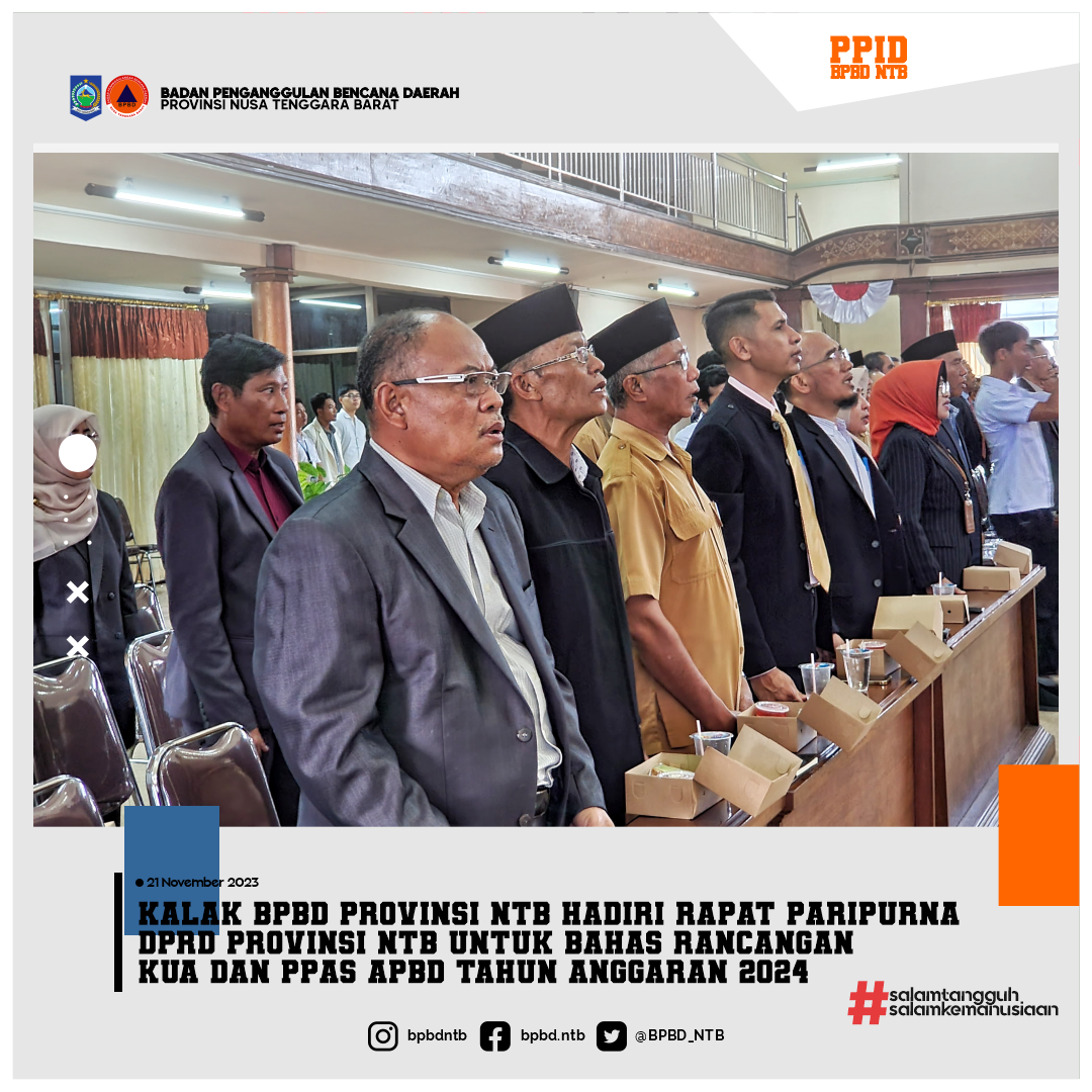 Kalak BPBD Provinsi NTB Hadiri Rapat Paripurna DPRD Provinsi NTB untuk Bahas Rancangan KUA dan PPAS APBD Tahun Anggaran 2024