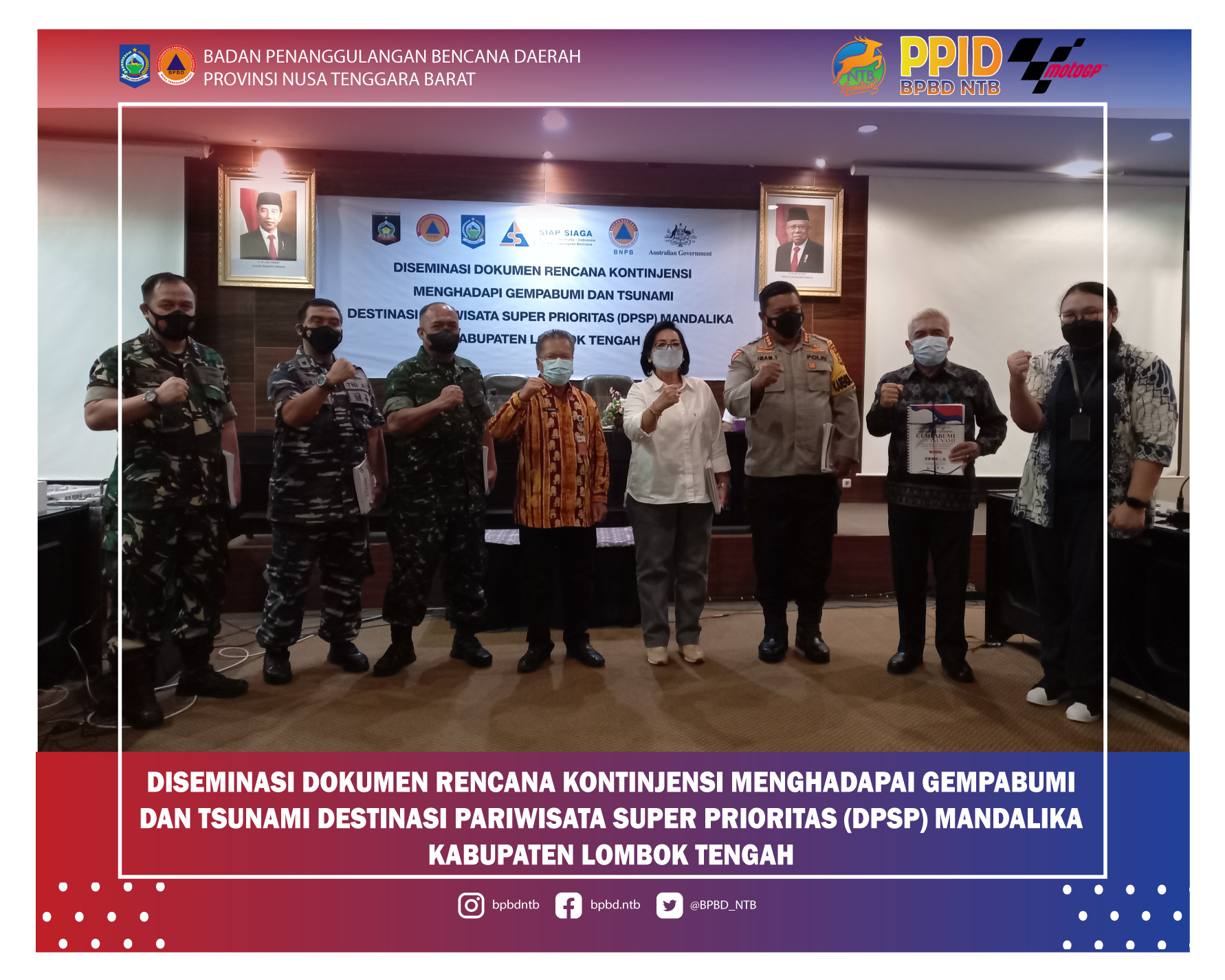 Diseminasi Dokumen Rencana Kontinjensi Menghadapai Gempabumi dan Tsunami Destinasi Pariwisata Super Prioritas (DPSP) Mandalika Kabupaten Lombok Tengah (Selasa, 28 Desember 2021)