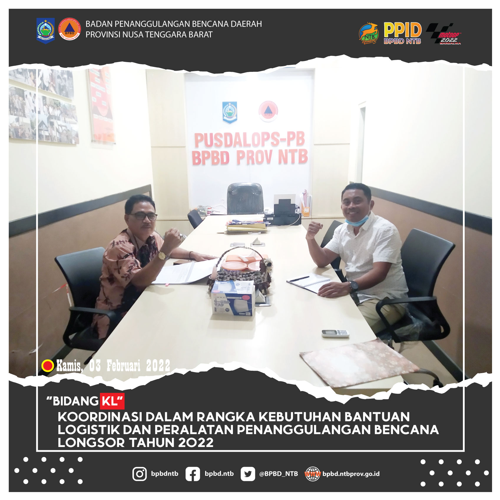 Koordinasi Dalam Rangka Kebutuhan Bantuan Logistik Dan Peralatan Penanggulangan Bencana Longsor Tahun 2022 (Kamis, 04 Februari 2022)