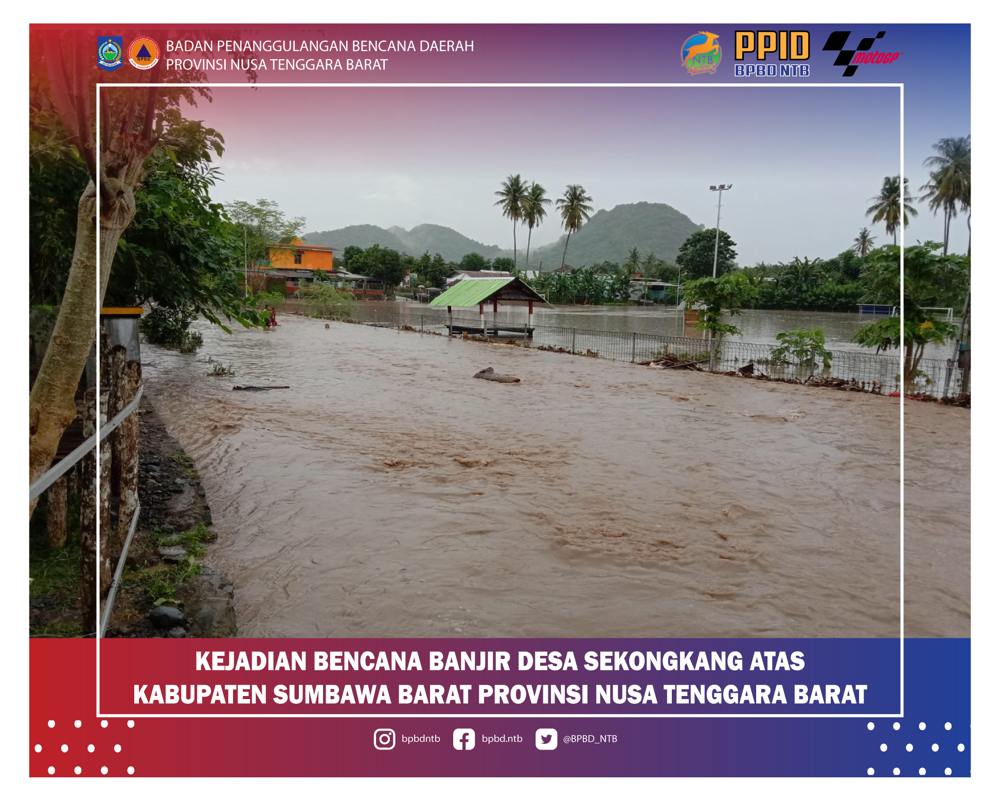 Laporan Kejadian Bencana Alam Banjir Kabupaten Sumbawa Barat (Rabu, 15 Desember 2021)