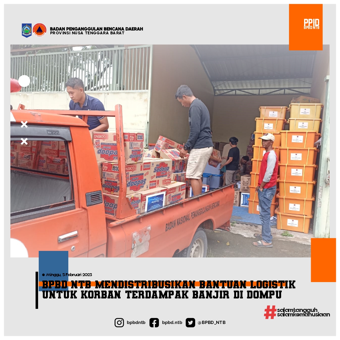 Pendistribusian Bantuan Logistik untuk Korban Terdampak Banjir di Kab. Dompu