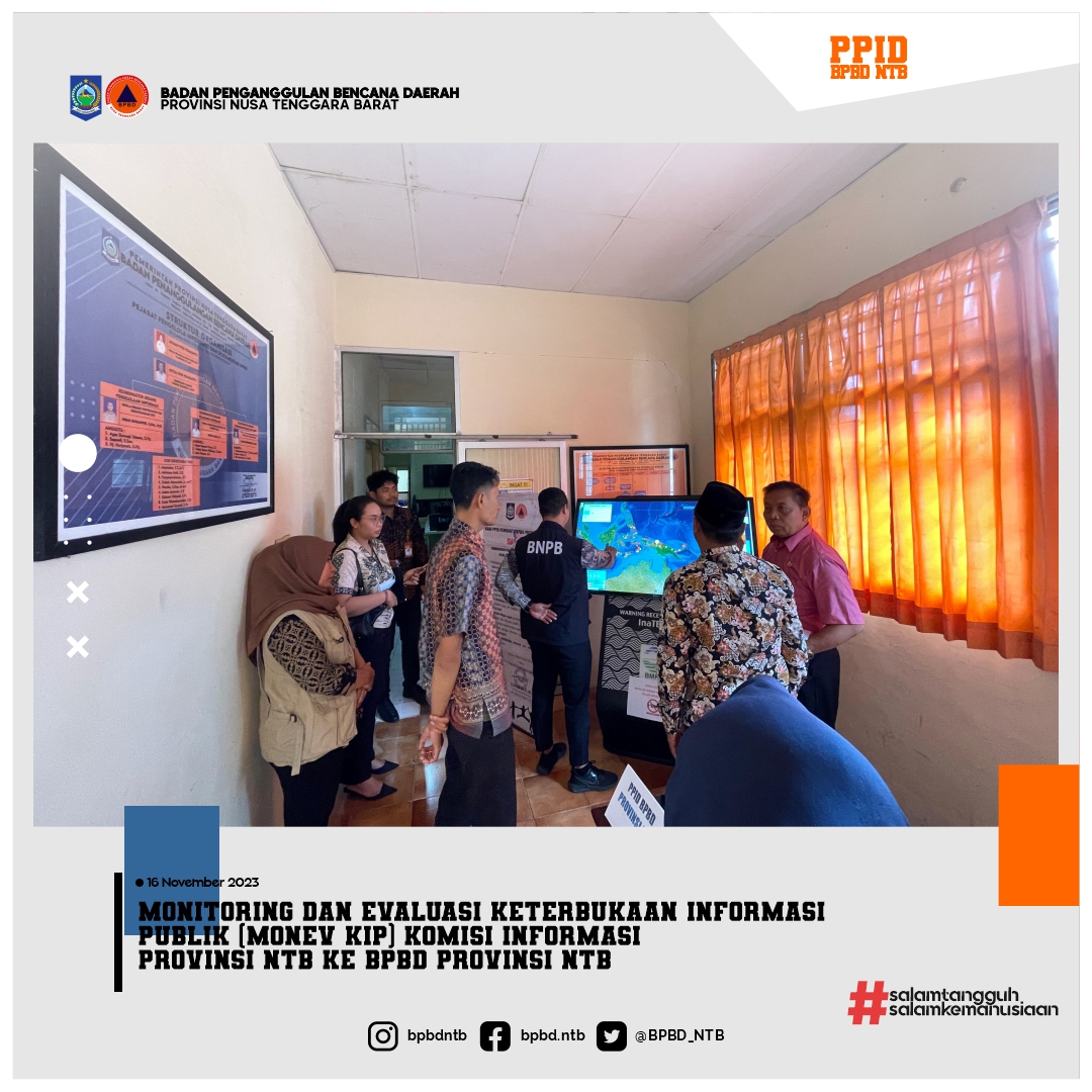 Monitoring dan Evaluasi Keterbukaan Informasi Publik (Monev KIP) Komisi Informasi Provinsi NTB ke BPBD Provinsi NTB