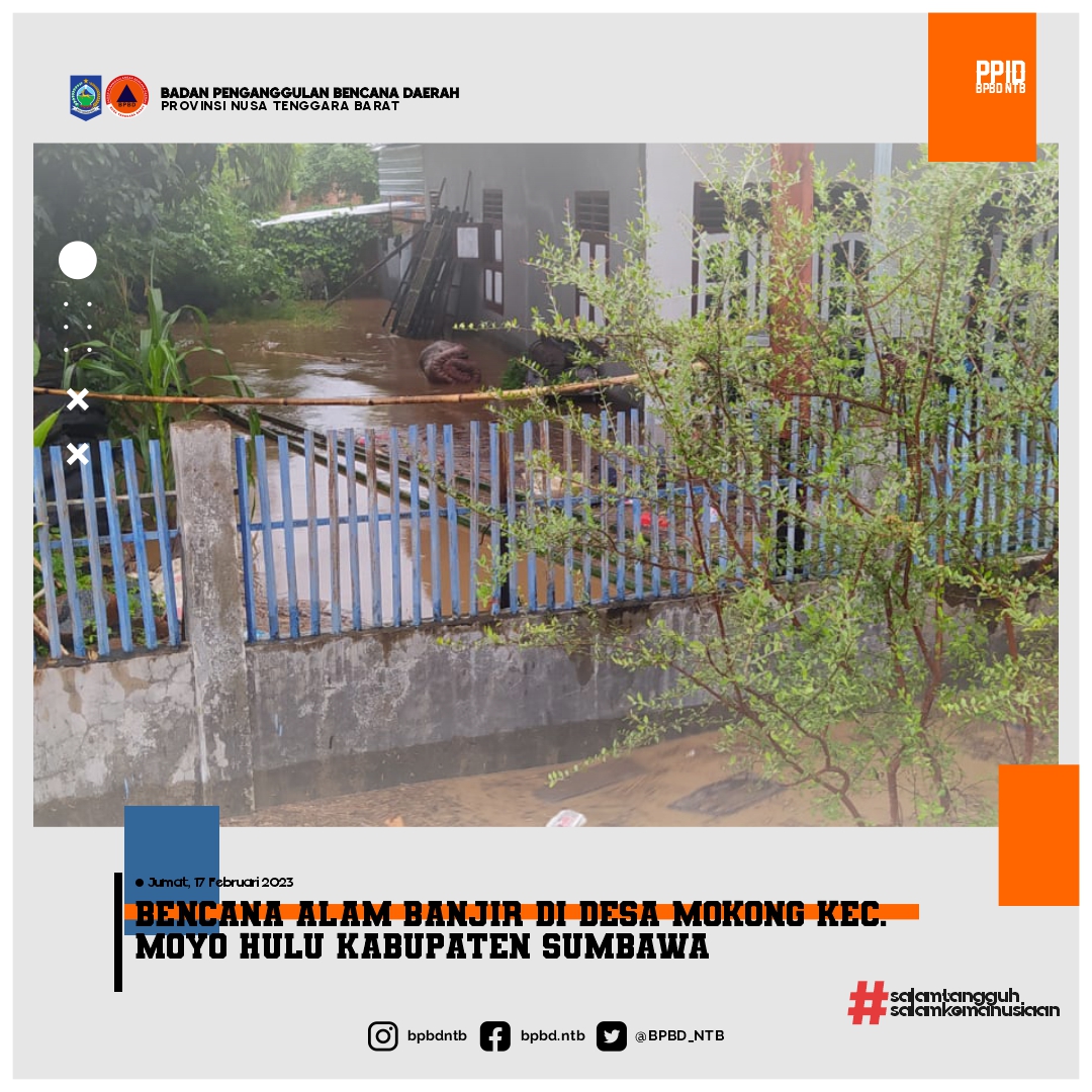 Bencana Alam Banjir di Kecamatan Moyo Hulu Kabupaten Sumbawa