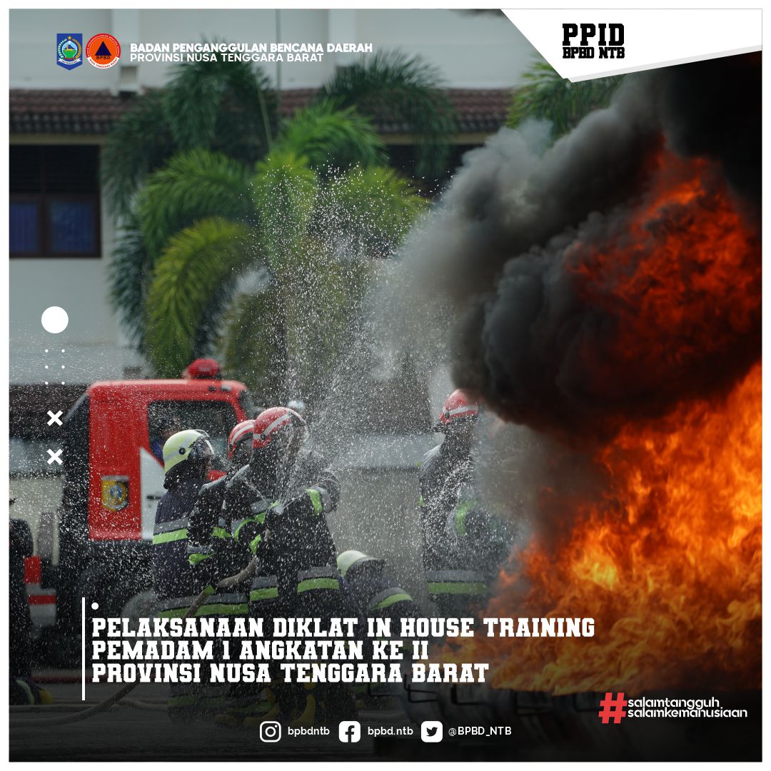 Pelaksanaan Diklat In House Training  Pemadam 1 Angkatan Ke II  provinsi nusa tenggara barat