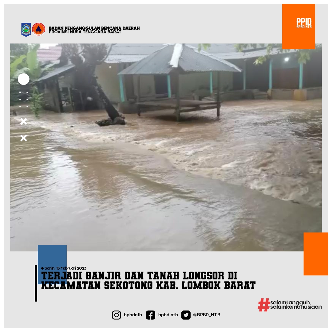 Bencana Alam Banjir dan Tanah longsor  di Kecamatan  Sekotong Kabupaten Lombok Barat