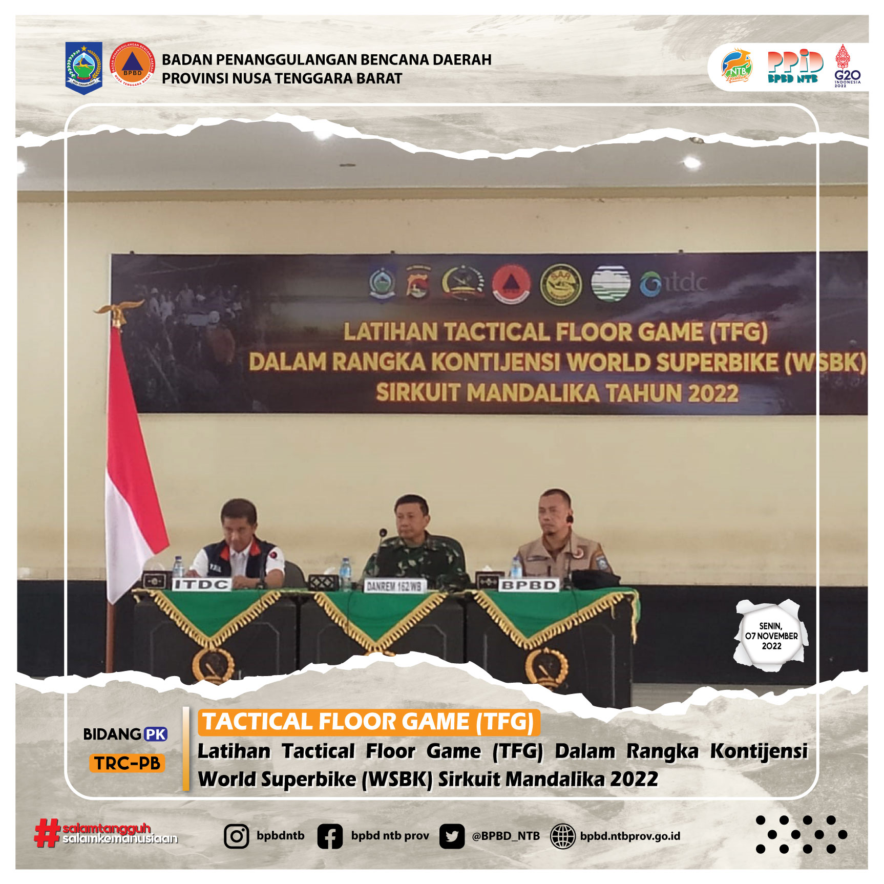 BPBD Provinsi NTB Menghadiri Kegiatan Latihan Tactical Floor Game (TFG) Dalam Rangka Kontijensi World Superbike (WSBK) Sirkuit Mandalika 2022 (Senin, 07 November 2022)