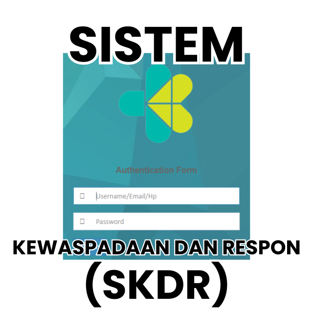 SISTEM KEWASPADAAN DAN RESPON (SKDR)