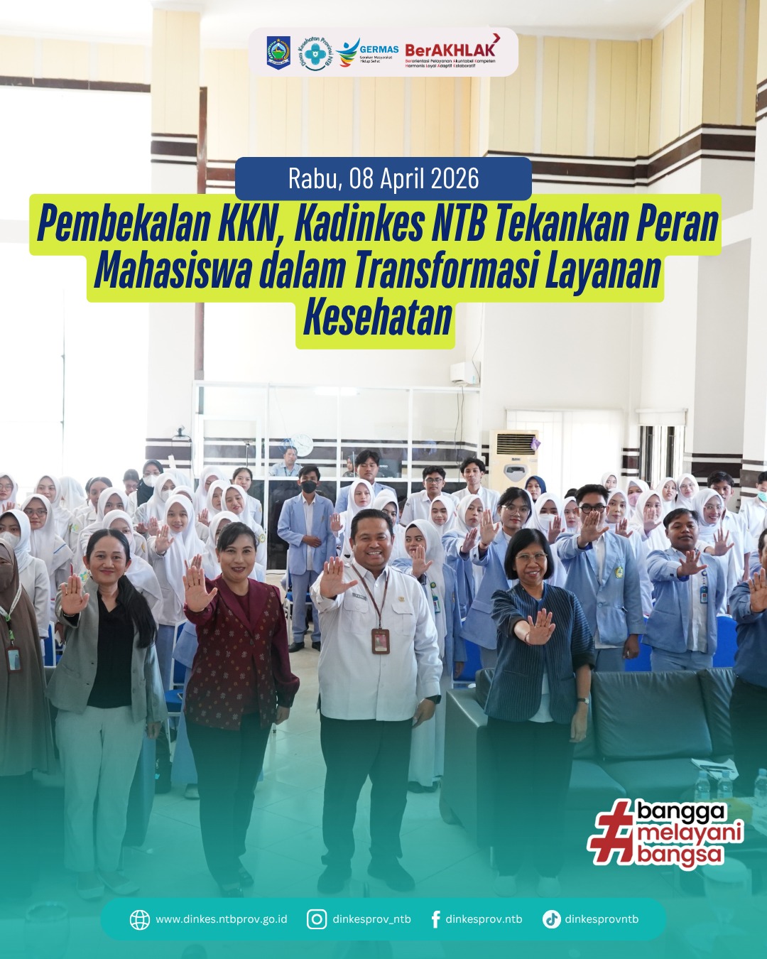 Pembekalan KKN, Kadinkes NTB Tekankan Peran Mahasiswa dalam Transformasi Layanan Kesehatan
