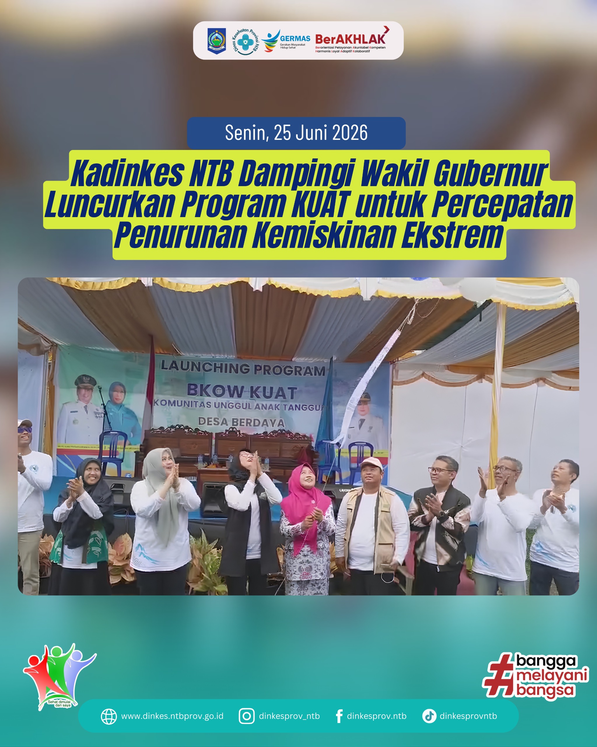 Kadinkes NTB Dampingi Wakil Gubernur Luncurkan Program KUAT untuk Percepatan Penurunan Kemiskinan Ekstrem