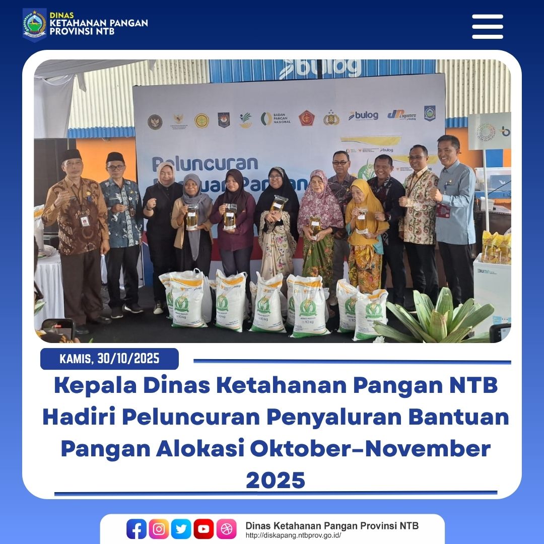 Kepala Dinas Ketahanan Pangan NTB Hadiri Peluncuran Penyaluran Bantuan Pangan Alokasi Oktober–November 2025