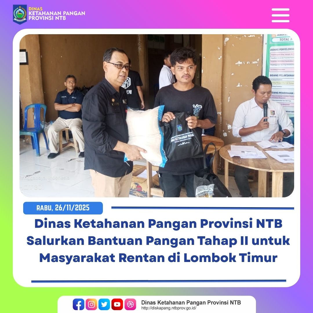 Dinas Ketahanan Pangan Provinsi NTB Salurkan Bantuan Pangan Tahap II untuk Masyarakat Rentan di Lombok Timur