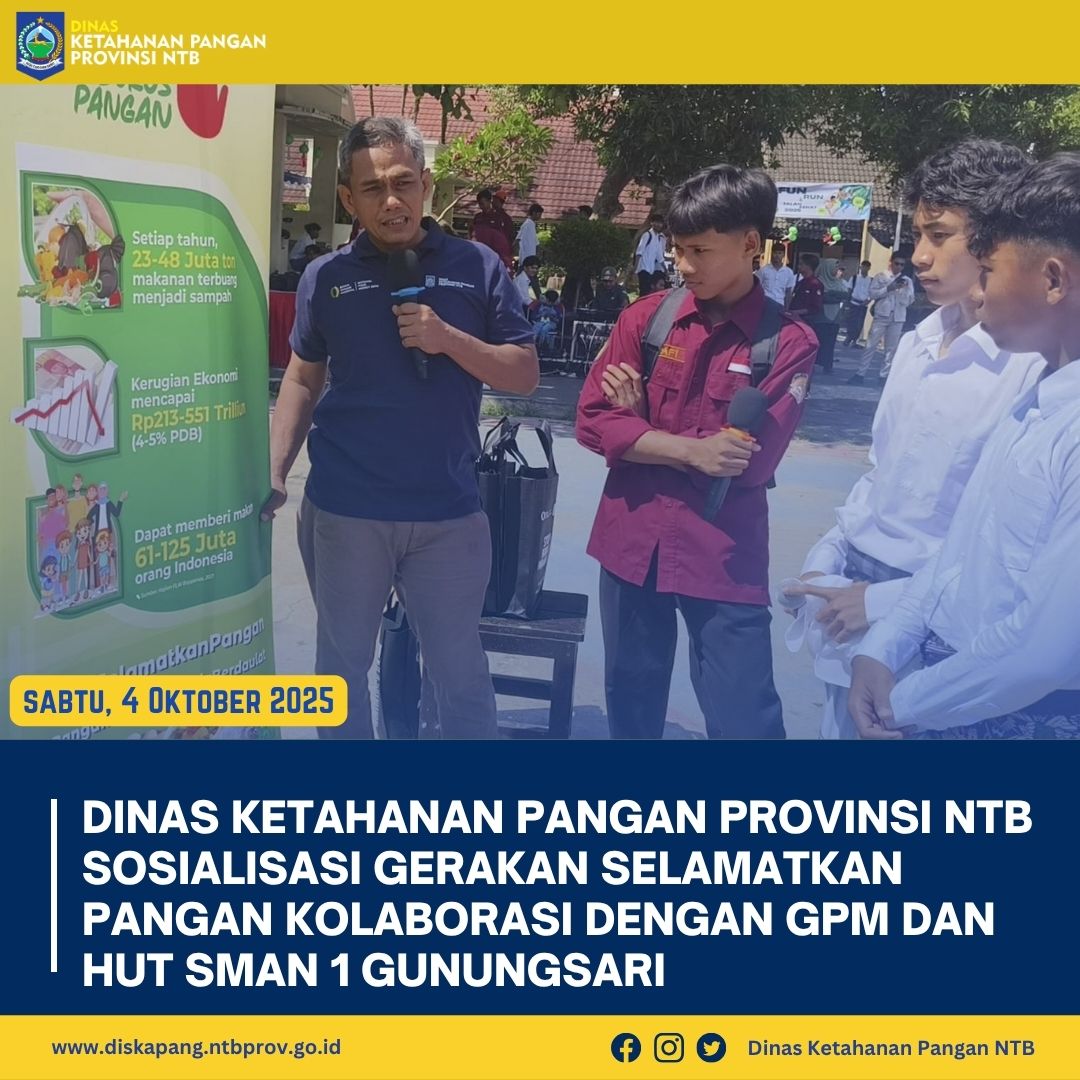 Dinas Ketahanan Pangan Provinsi NTB Sosialisasi Gerakan Selamatkan Pangan Kolaborasi dengan GPM dan HUT SMAN 1 Gunungsari